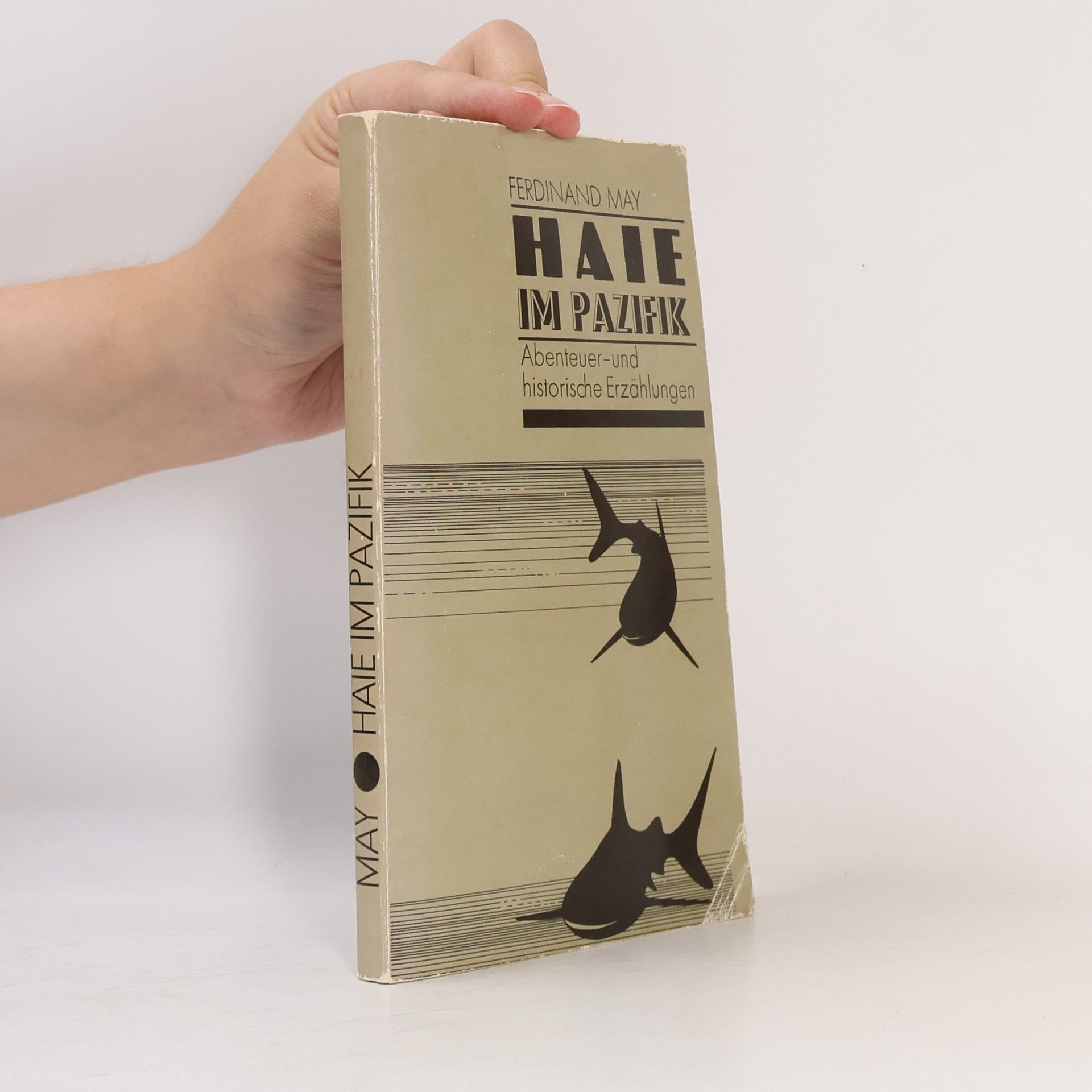 Ferdinand May Haie im Pazifik. Abenteuer- und historische Erzählungen