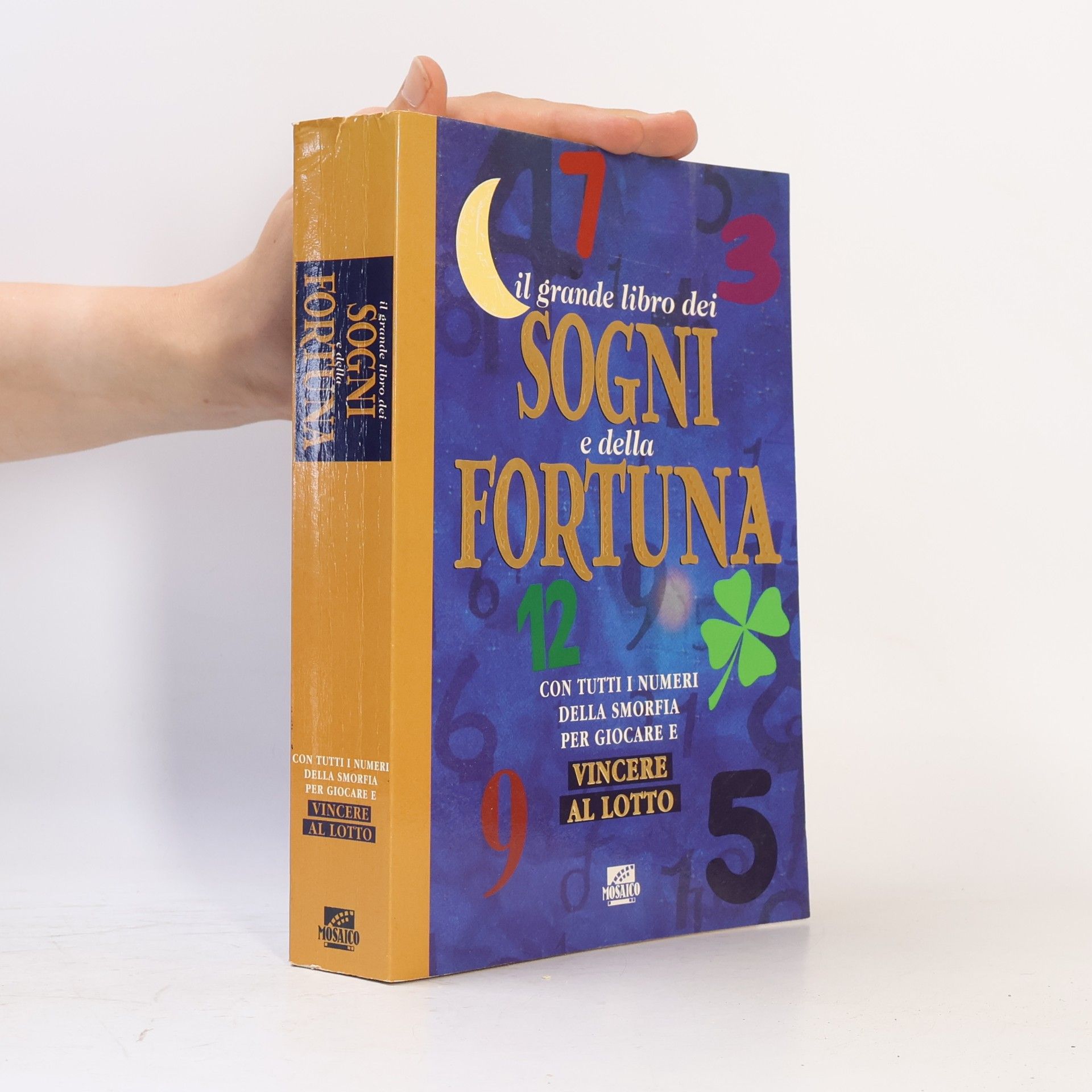 Kolektiv autorů Il grande libro dei sogni e della fortuna