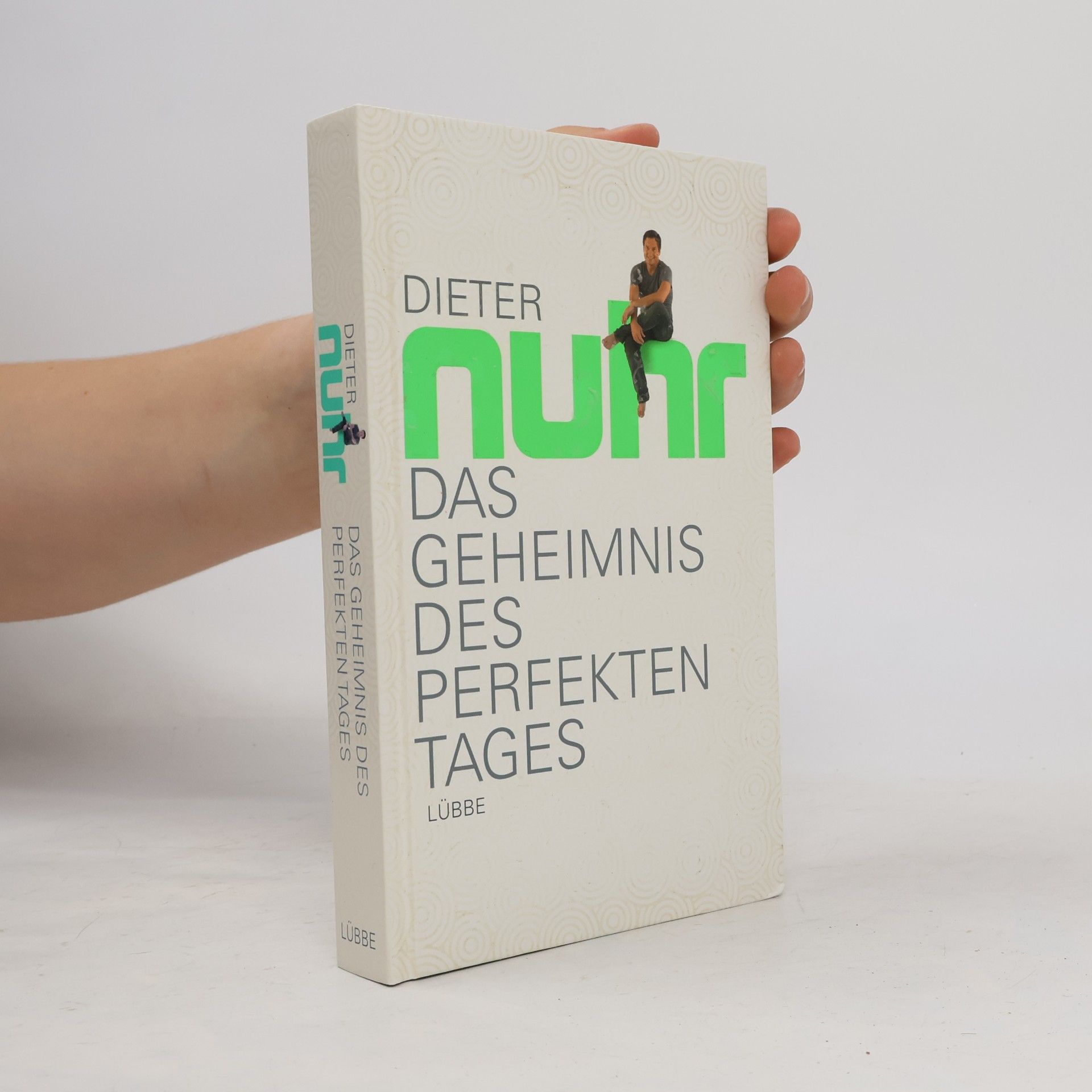 Dieter Nuhr Das Geheimnis des perfekten Tages
