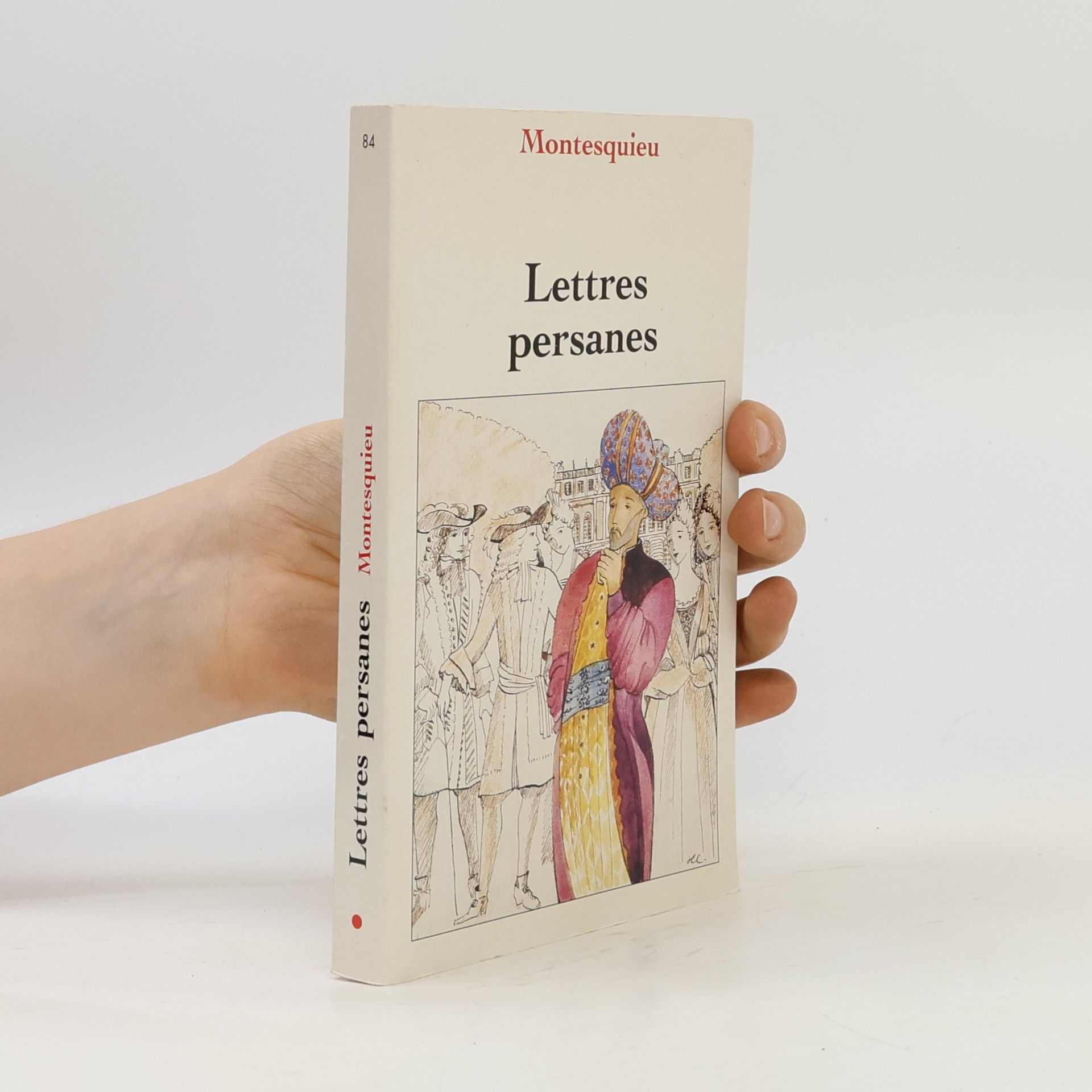 Charles de Secondat, Baron de Montesquieu Lettres persanes