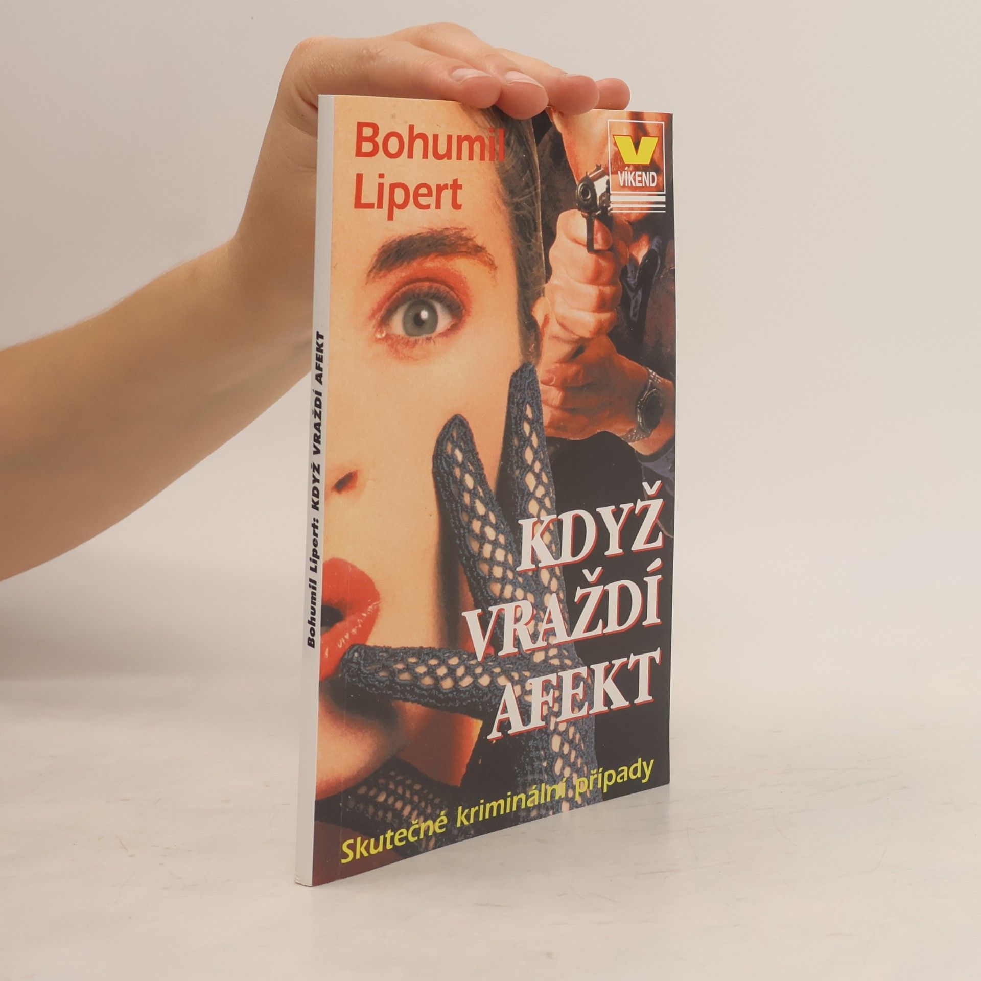 Bohumil Lipert Když vraždí afekt