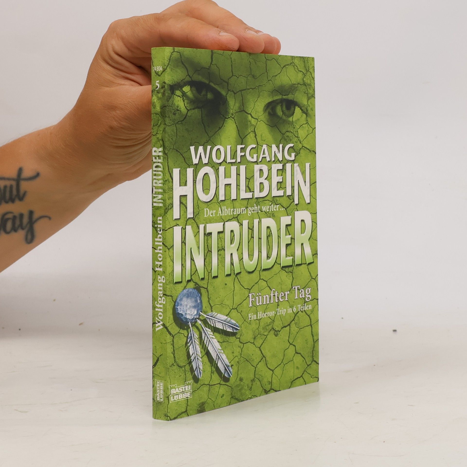 Wolfgang Hohlbein Intruder 05. Fünfter Tag