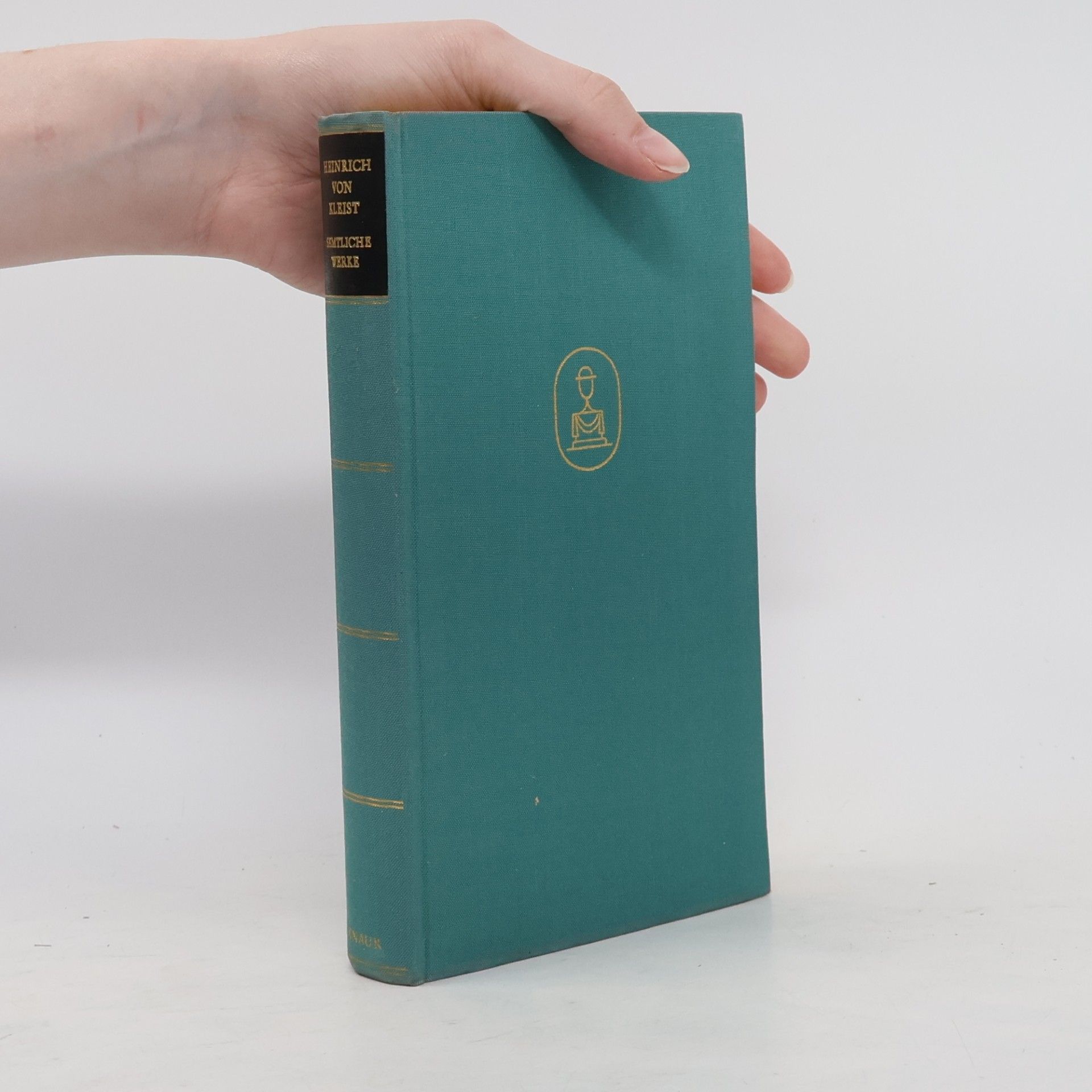 Heinrich von Kleist Heinrich von Kleist: Sämtliche Werke
