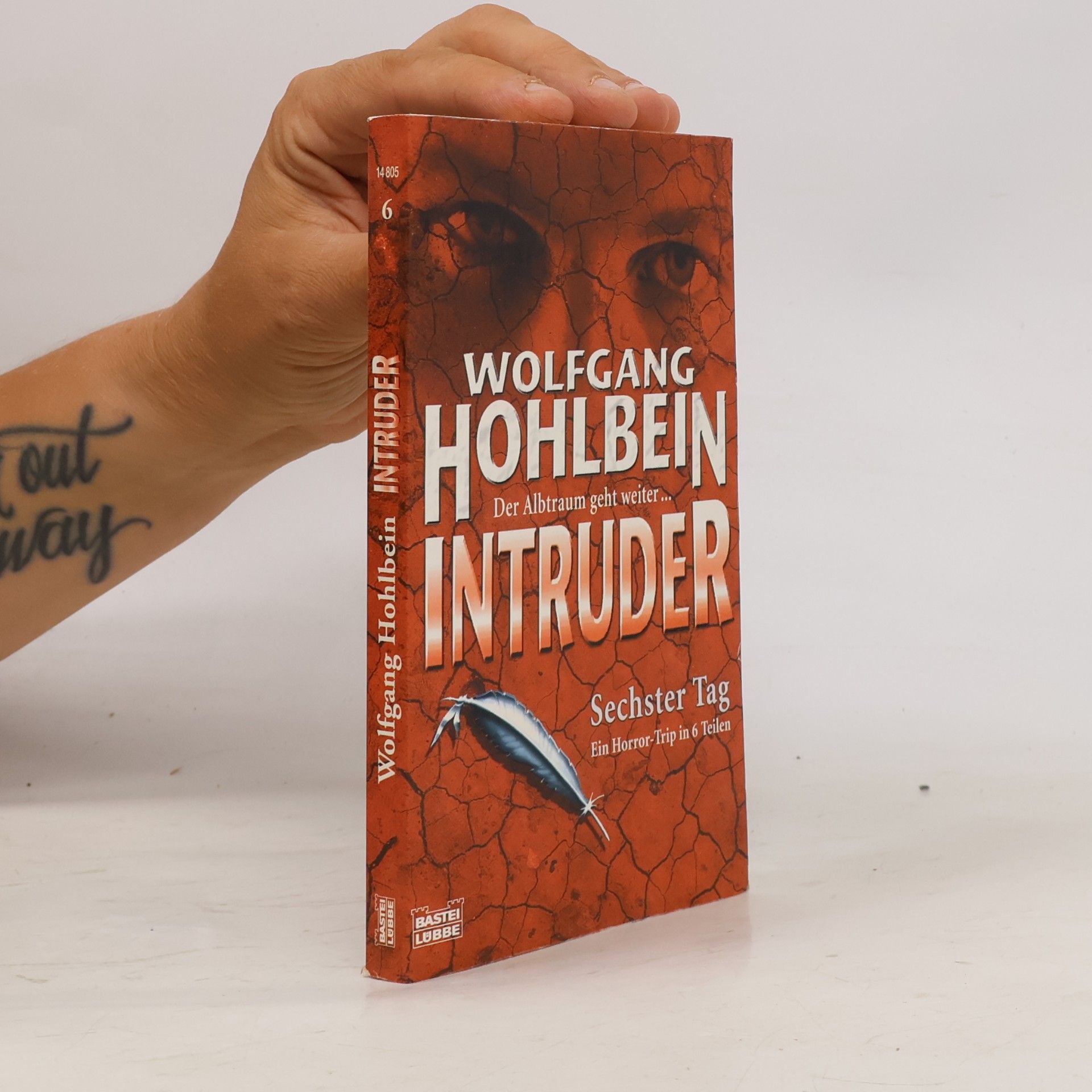 Wolfgang Hohlbein Intruder 6. Sechster Tag.
