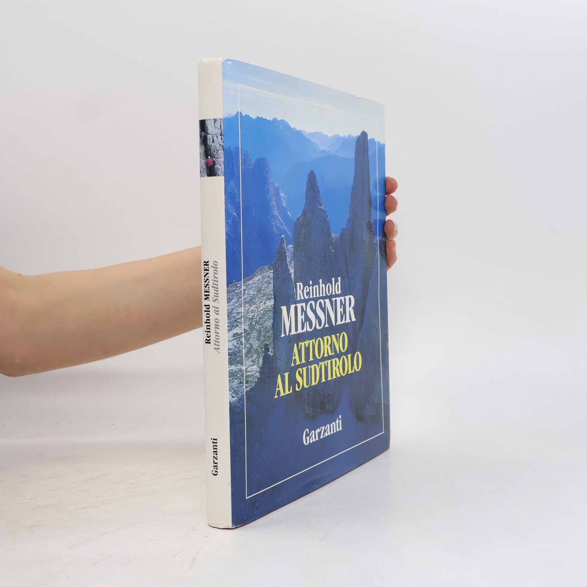 Reinhold Messner Attorno al Sudtirolo (Edizioni speciali)