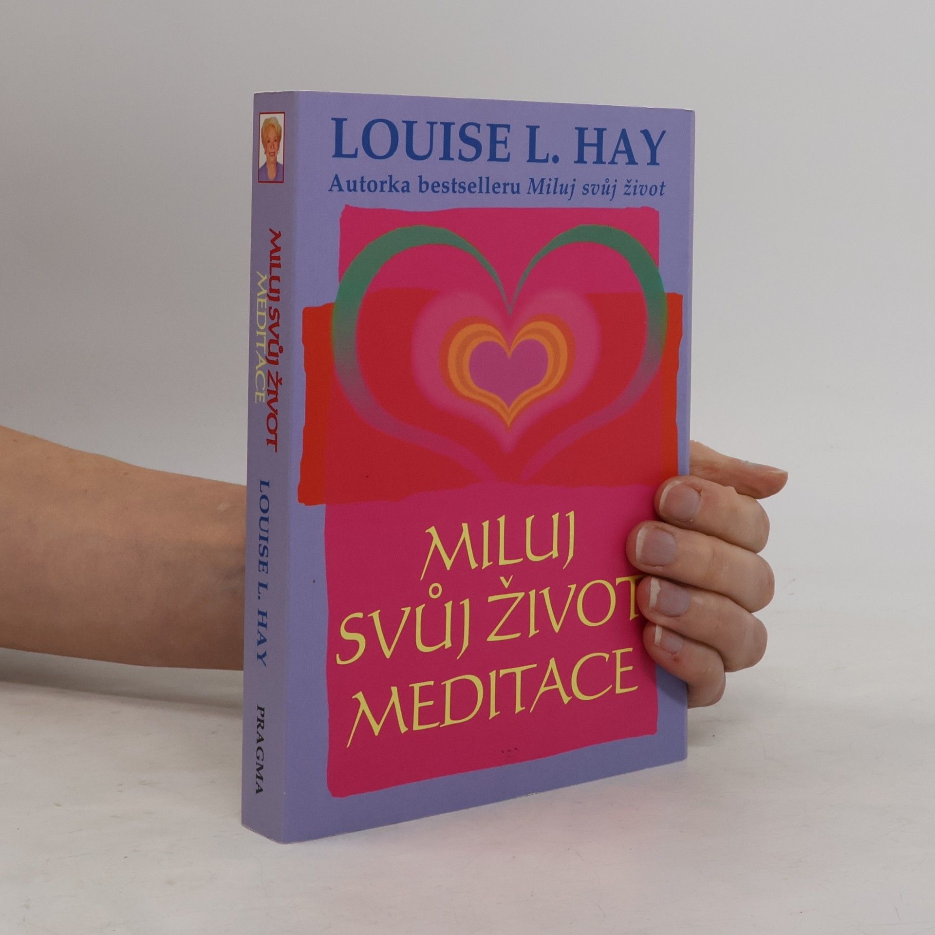 Louise Lynn Hay Miluj svůj život: Meditace