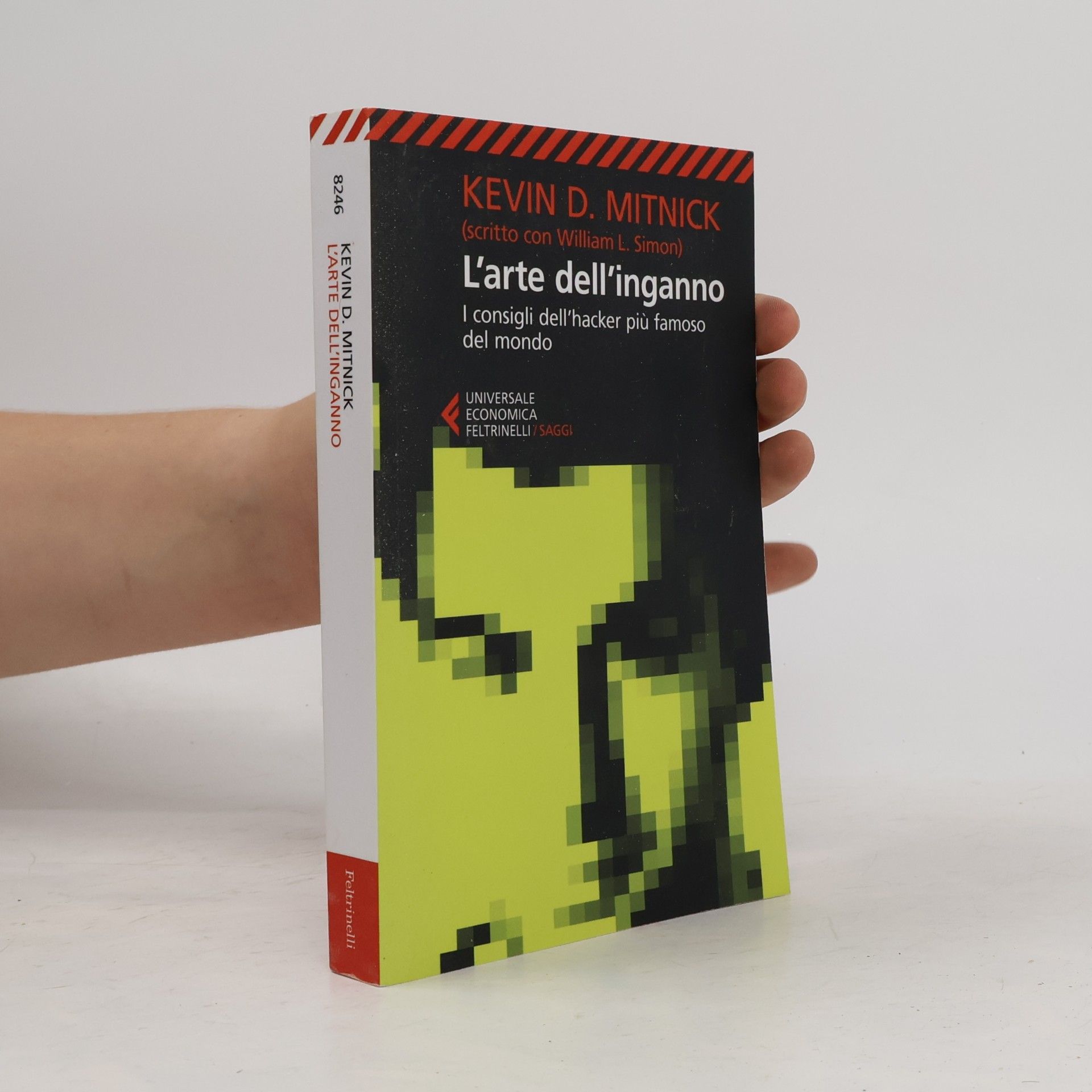 Kevin D. Mitnick Universale Economica. Saggi - 8246: L'arte dell'inganno