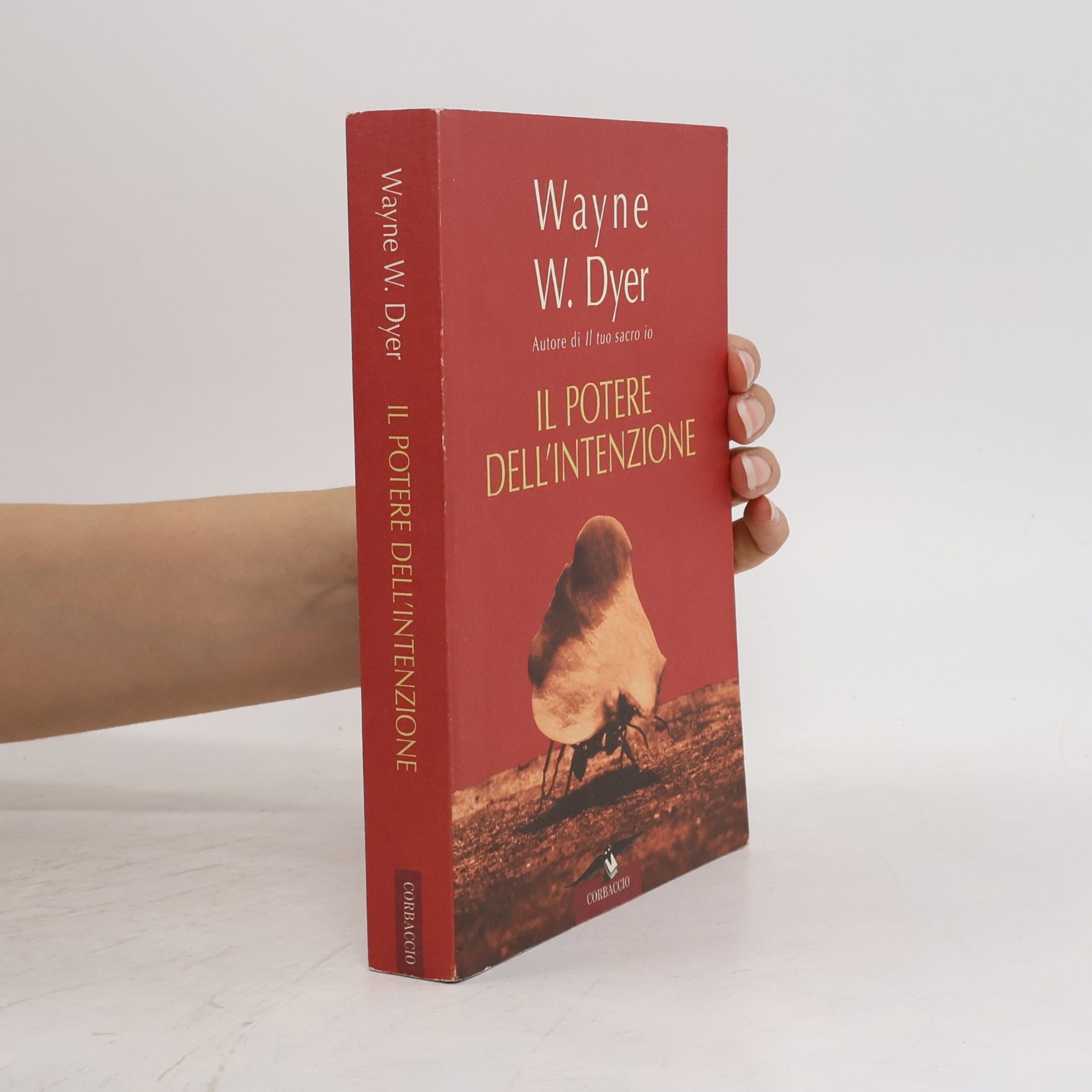 Wayne Walter Dyer Il potere dell'intenzione