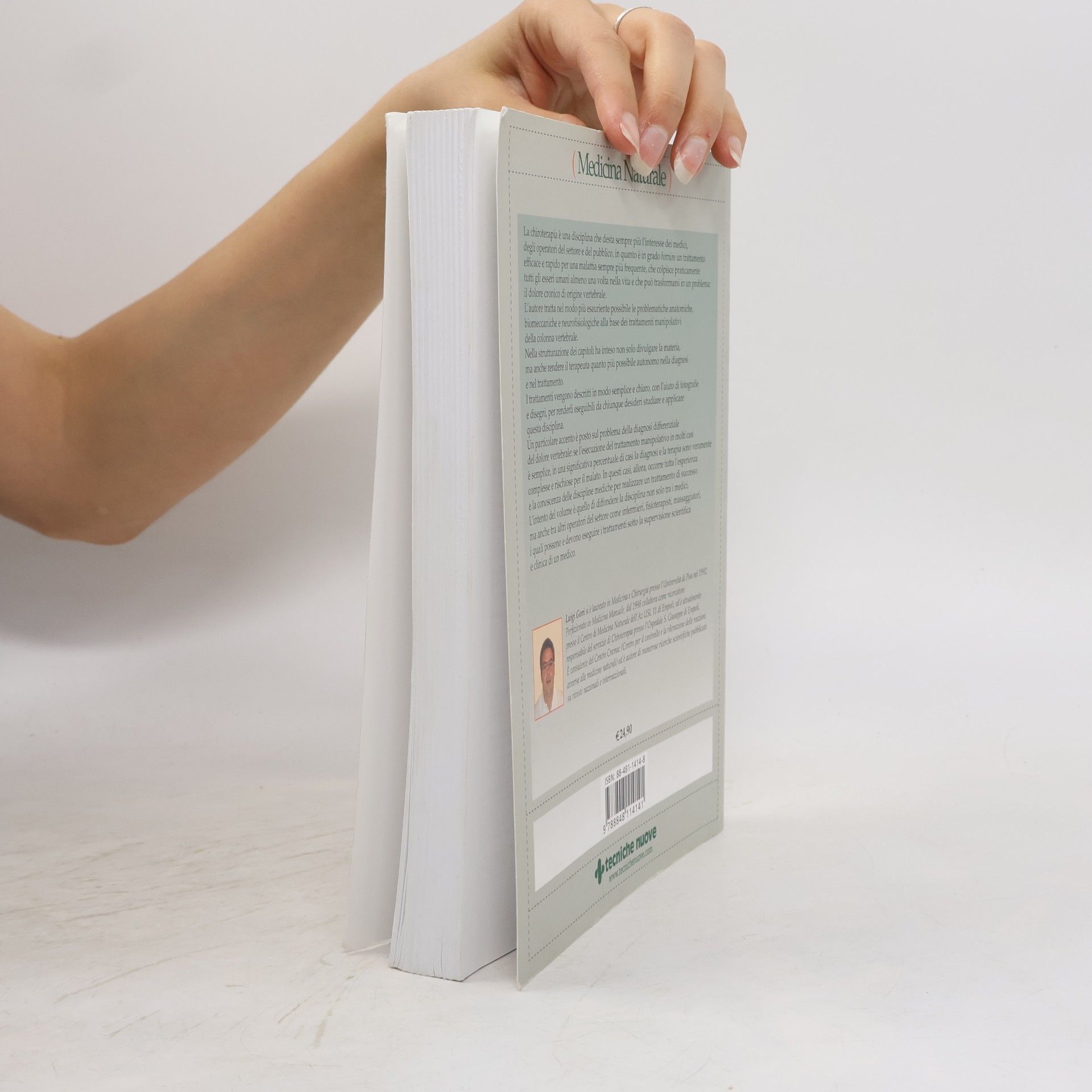Luigi Gori Chiroterapia. La medicina manuale per prevenire e curare le malattie di origine vertebrale