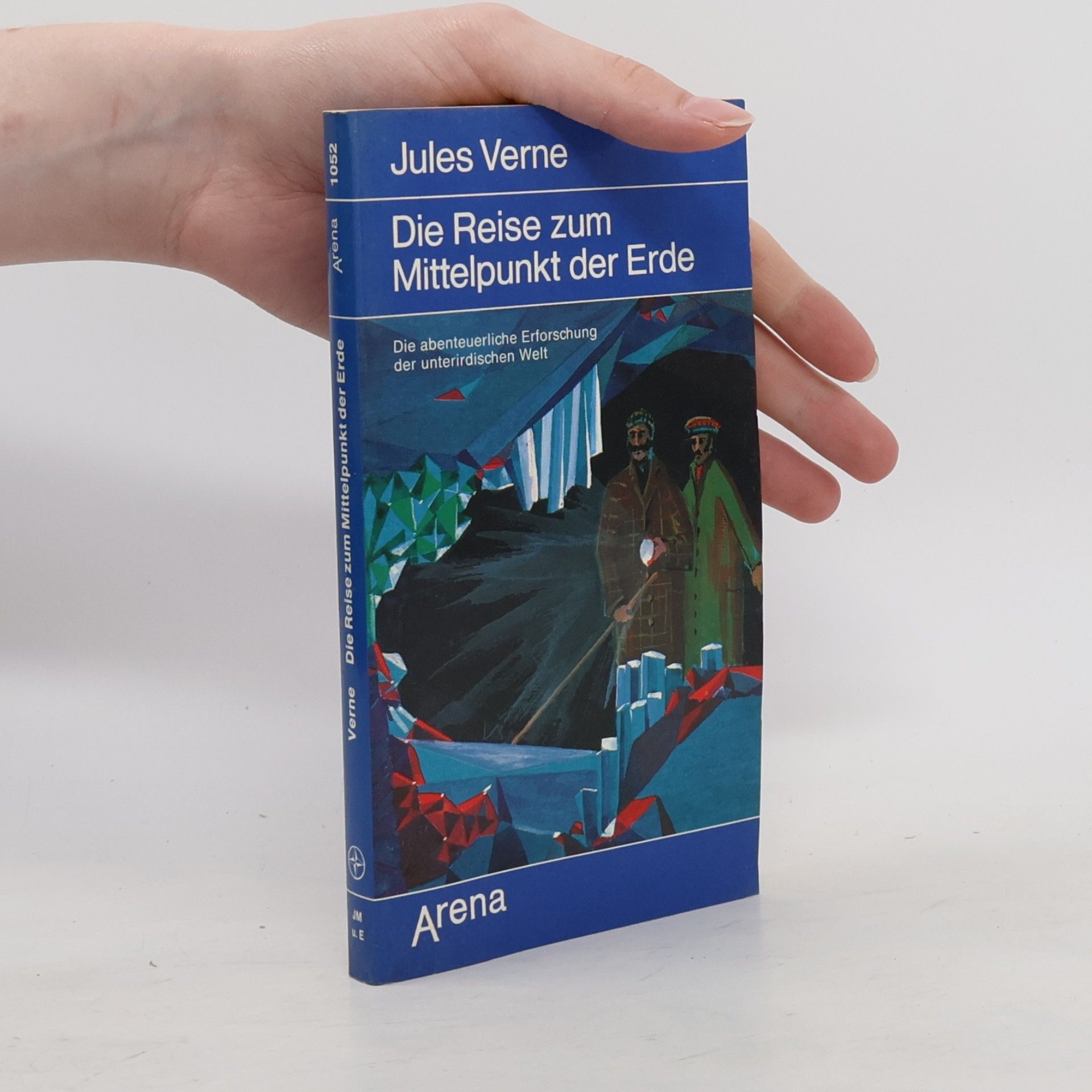 Jules Verne Die Reise zum Mittelpunkt der Erde. Die abenteuerliche Erforschung der unterirdischen Welt.