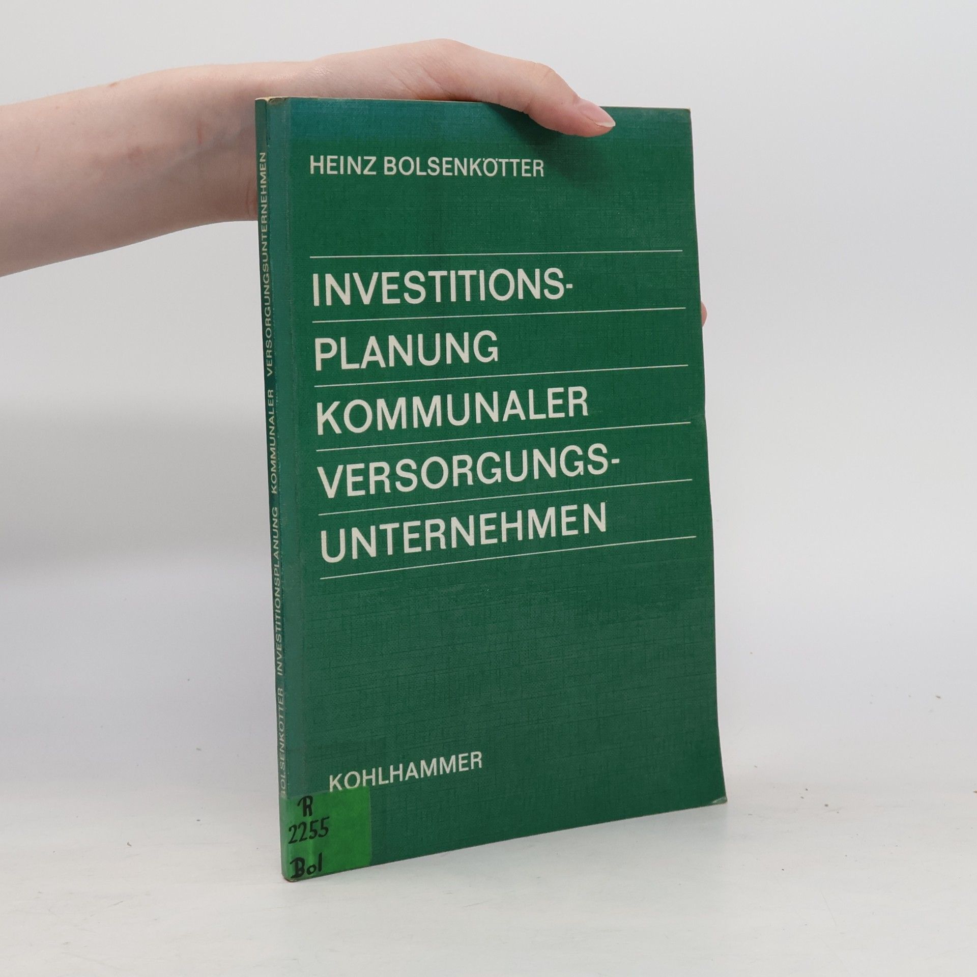 Heinz Bolsenkötter Investitionsplanung kommunaler Versorgungsunternehmen