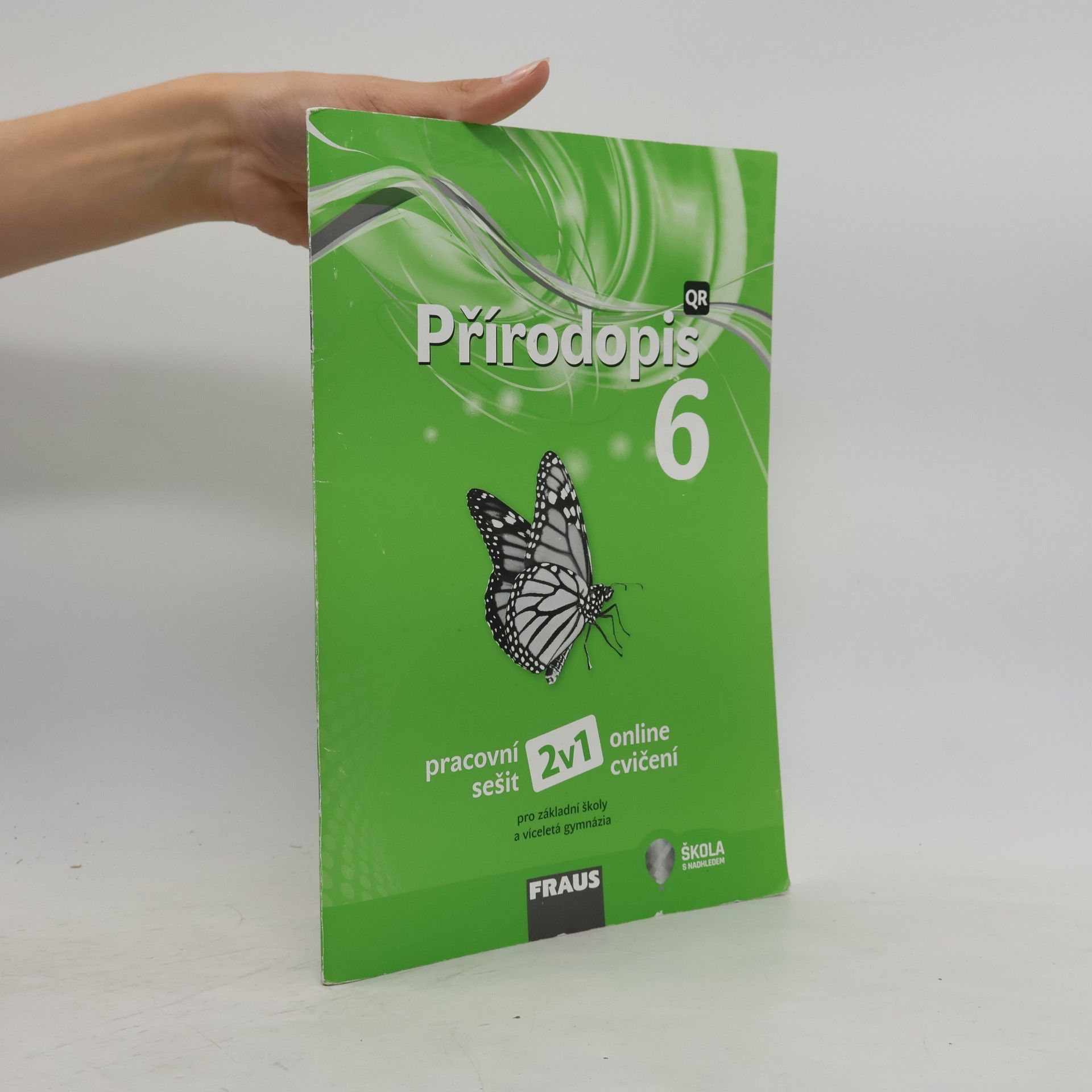 Kolektiv autorů Přírodopis 6 : pracovní sešit - 2v1 - online cvičení : pro základní školy a víceletá gymnázia