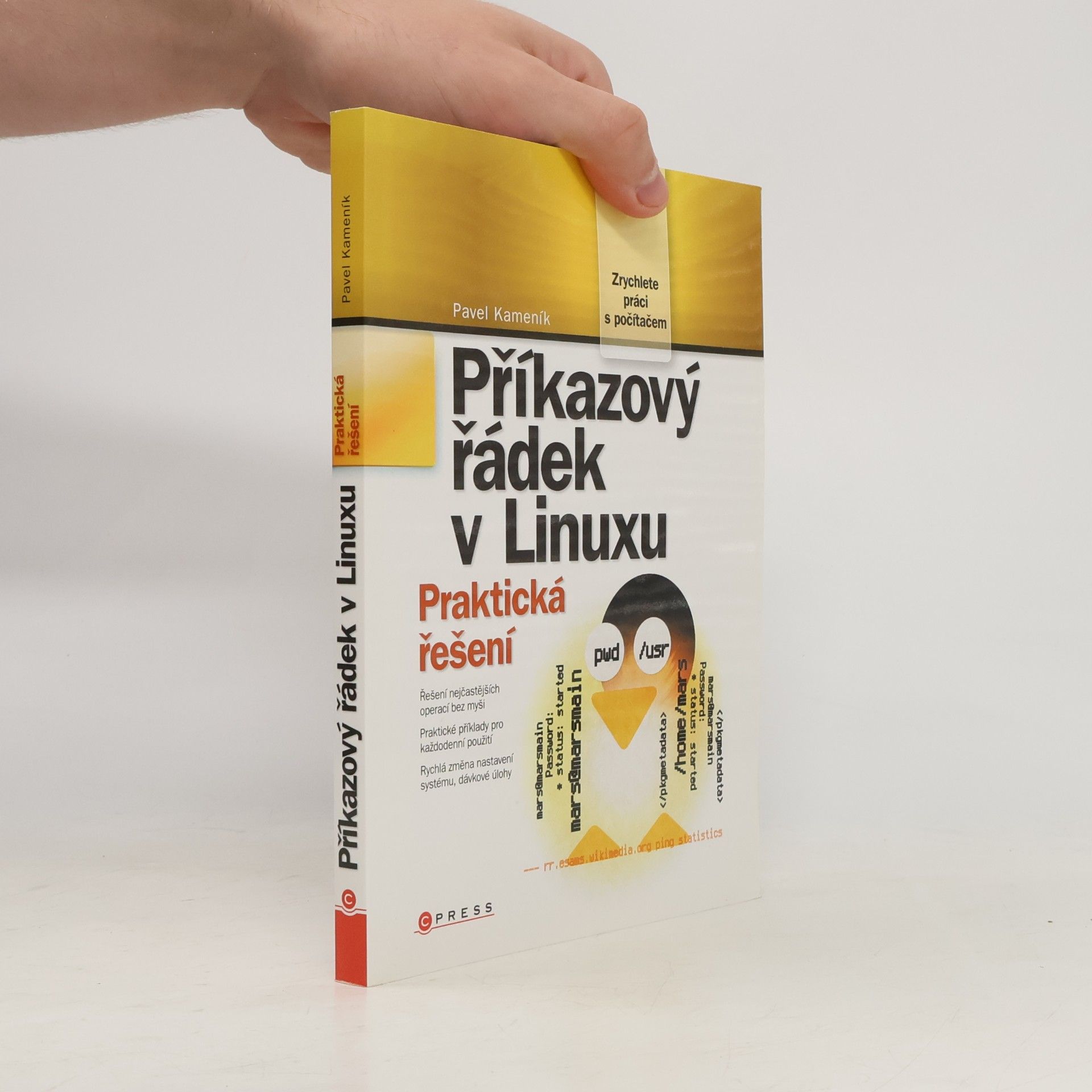 Pavel Kameník Příkazový řádek v Linuxu: Praktická řešení