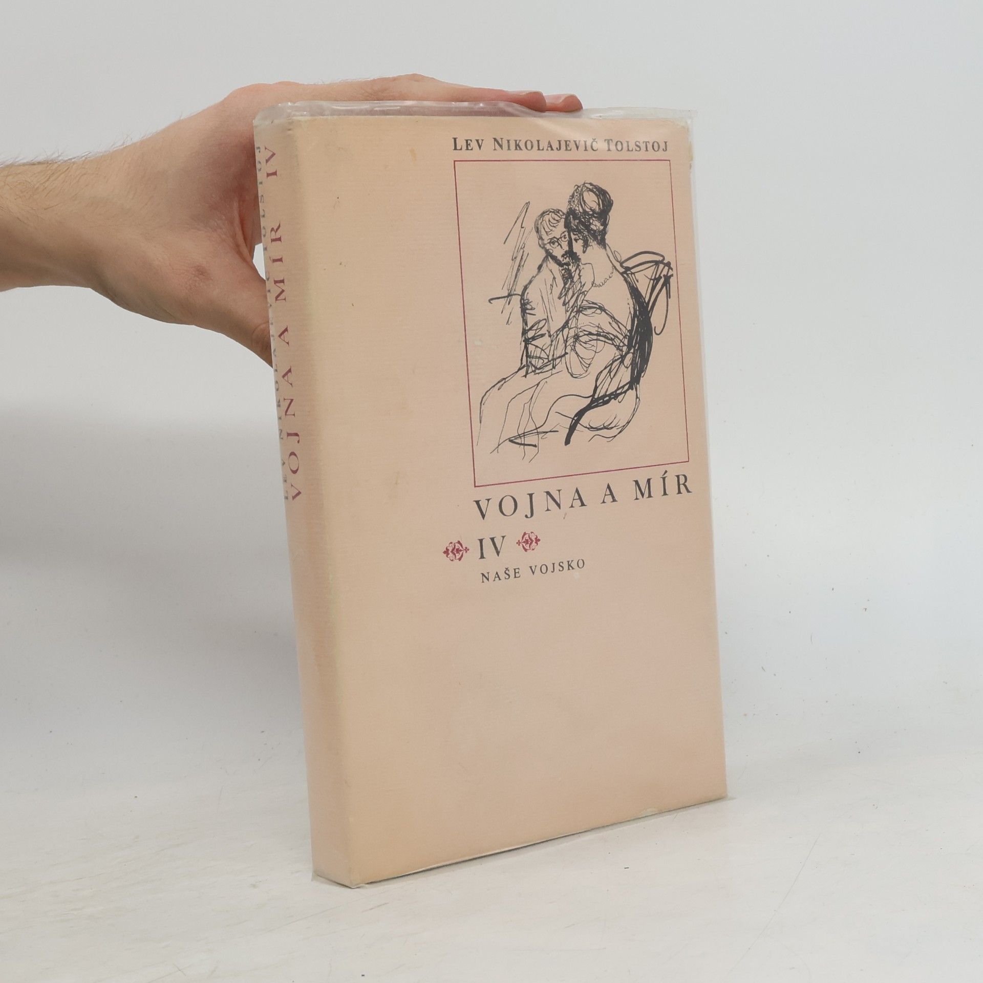 Léon Tolstoï Vojna a mír IV.