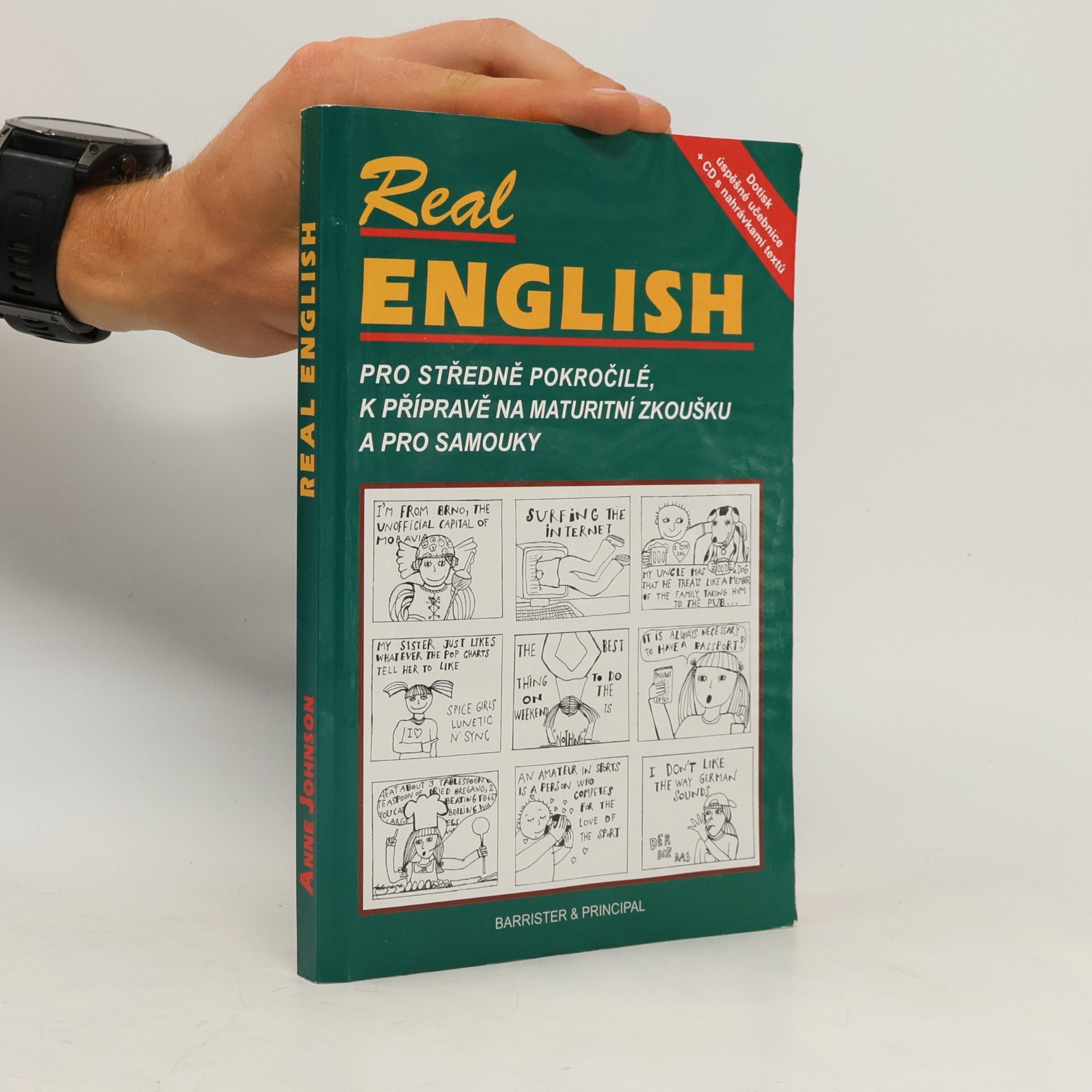 Anne Johnson Real English : pro středně pokročilé, k přípravě na maturitní zkoušku a pro samouky