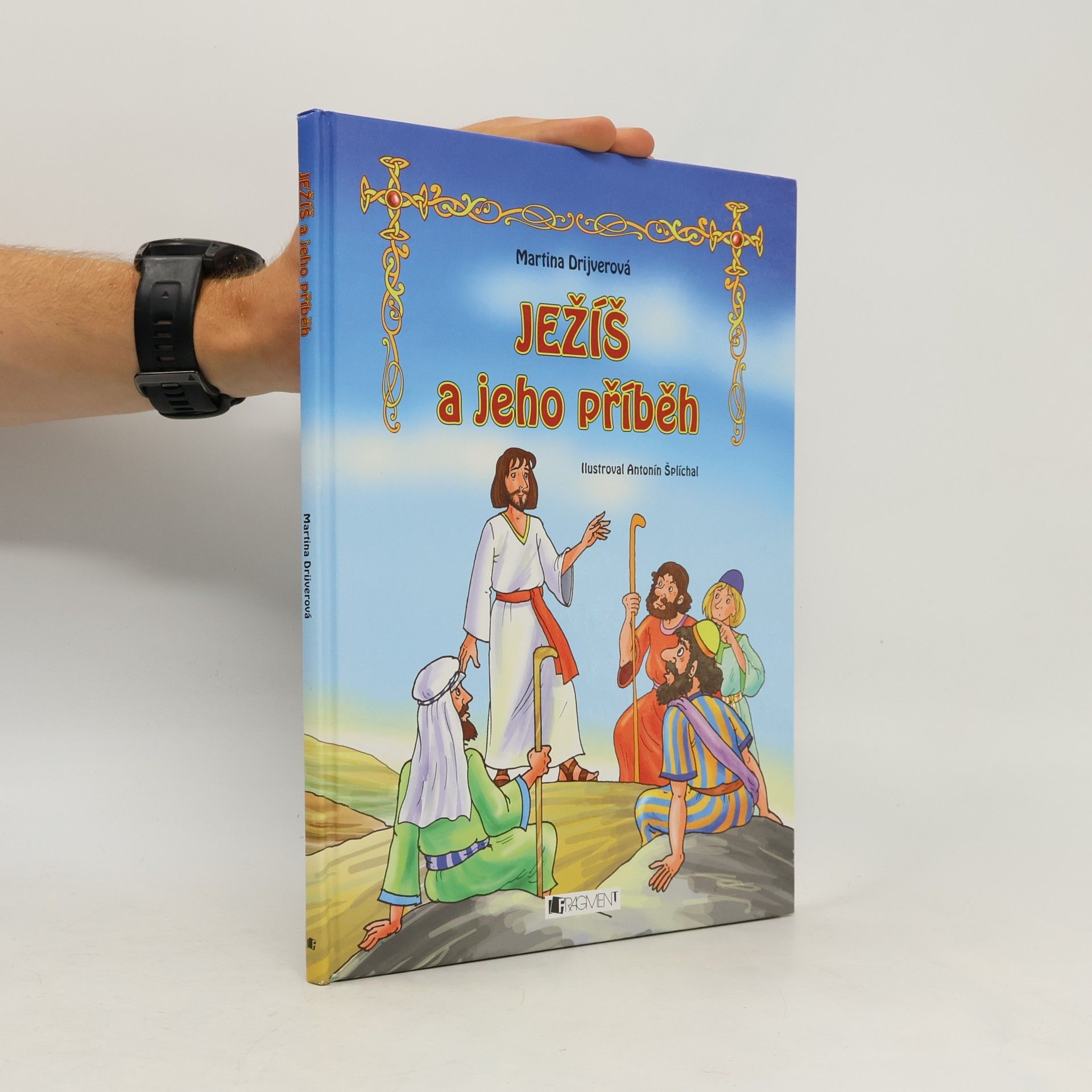 Drijverová Martina Ježíš a jeho příběh