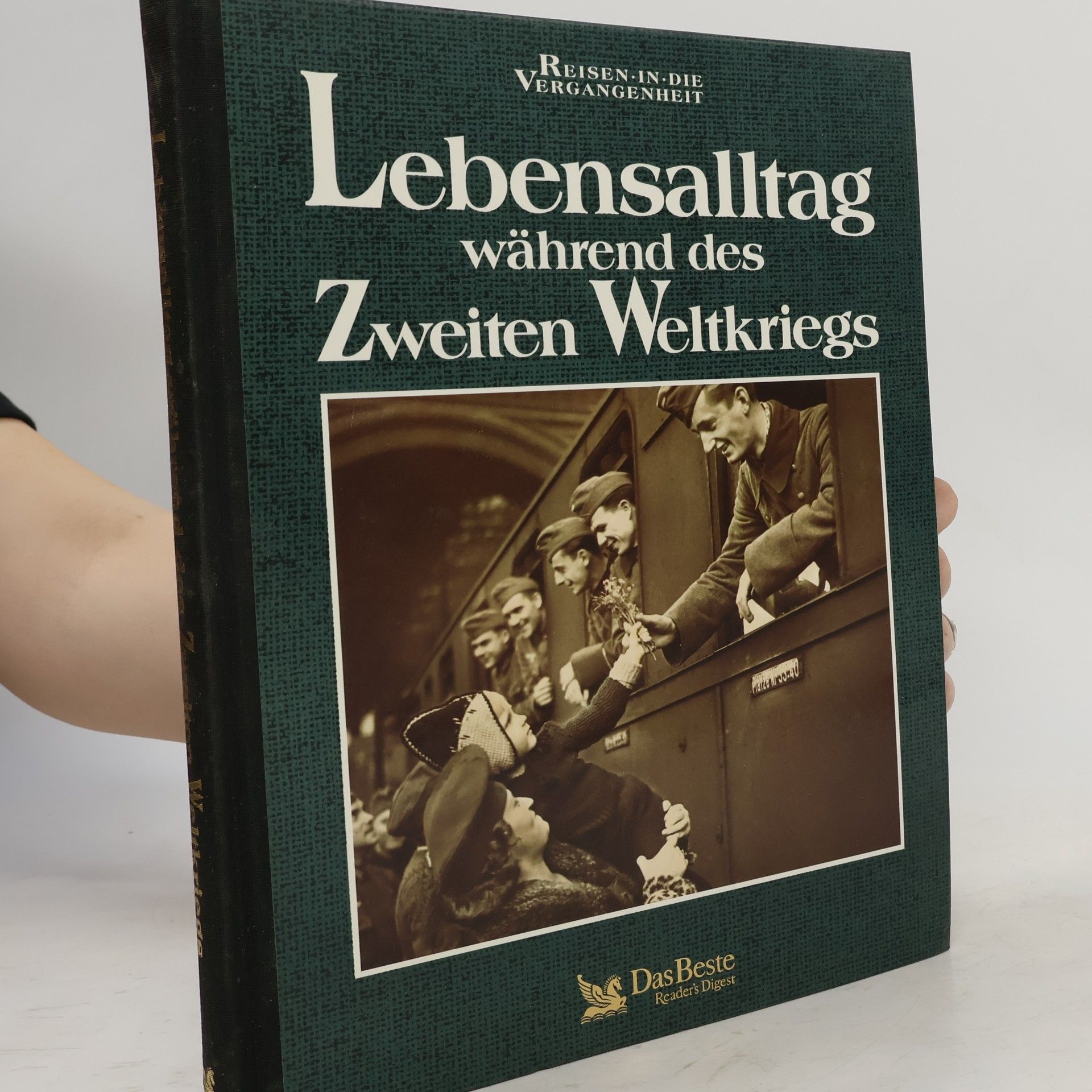 Lebensalltag während des Zweiten Weltkriegs
