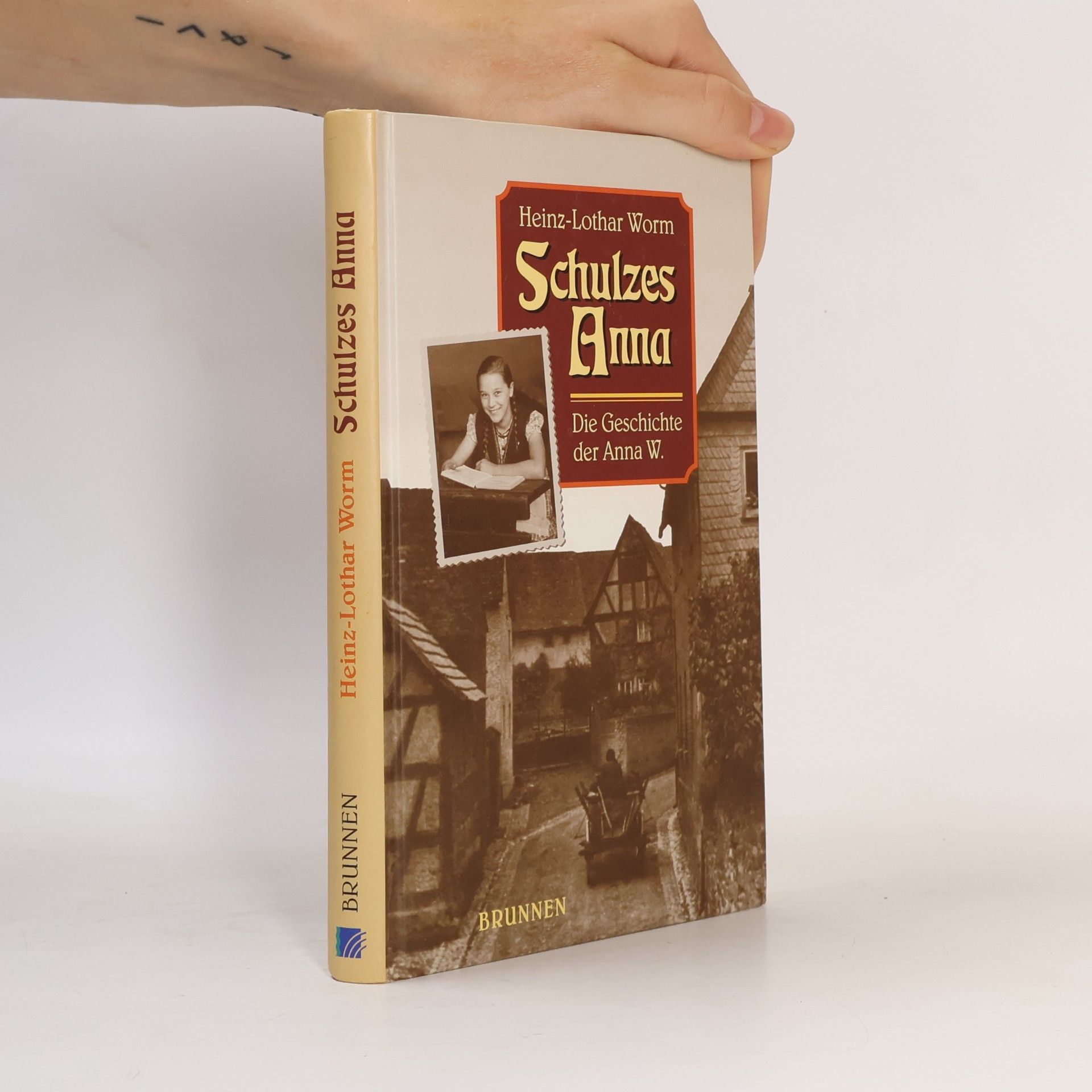 Heinz-Lothar Worm Schulzes Anna
