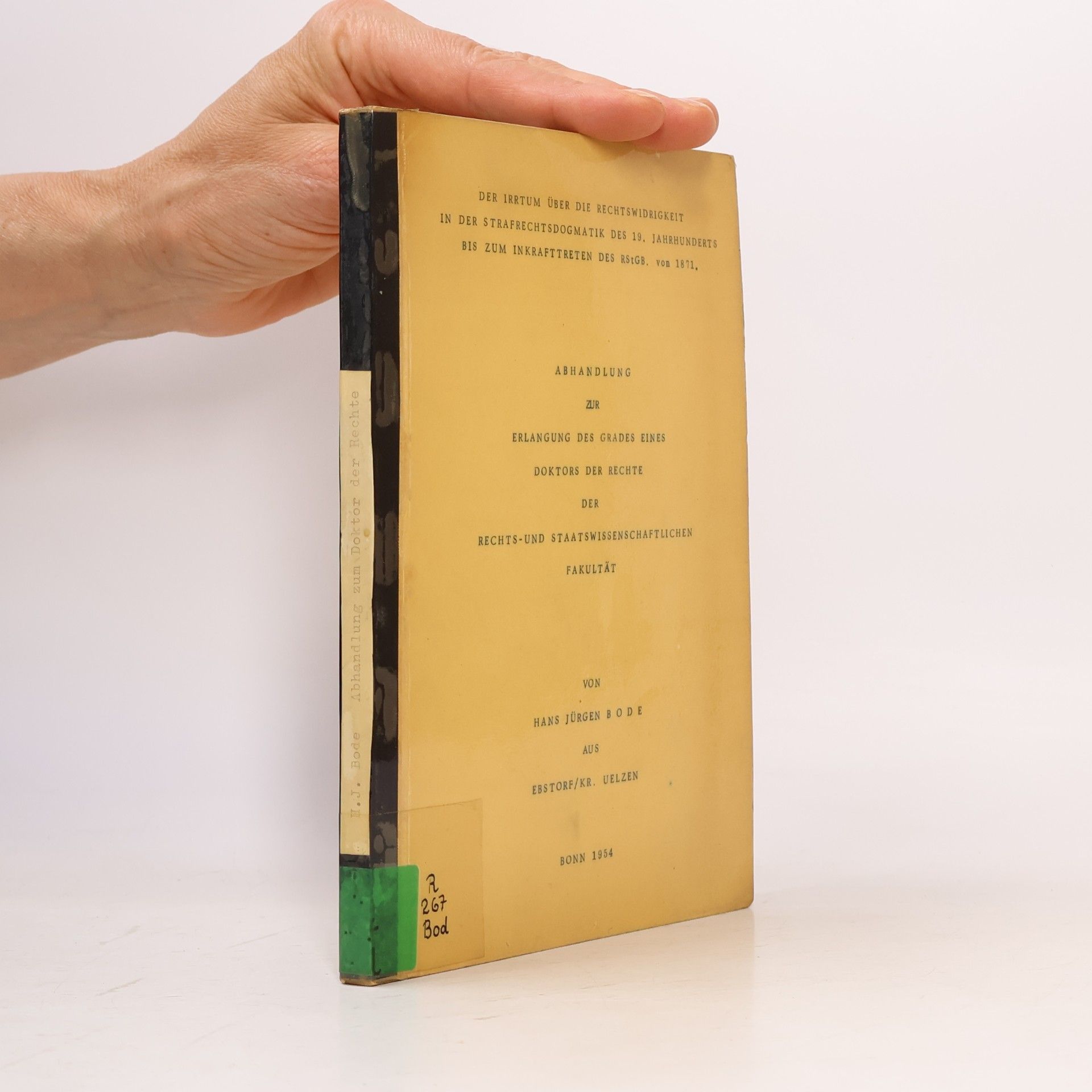 Der irrtum über die Rechtswidrigkeit in der Strafrechtsdogmatik des 19. Jahrhunderts bis zum Inkrafttreten des RStGB von 1871