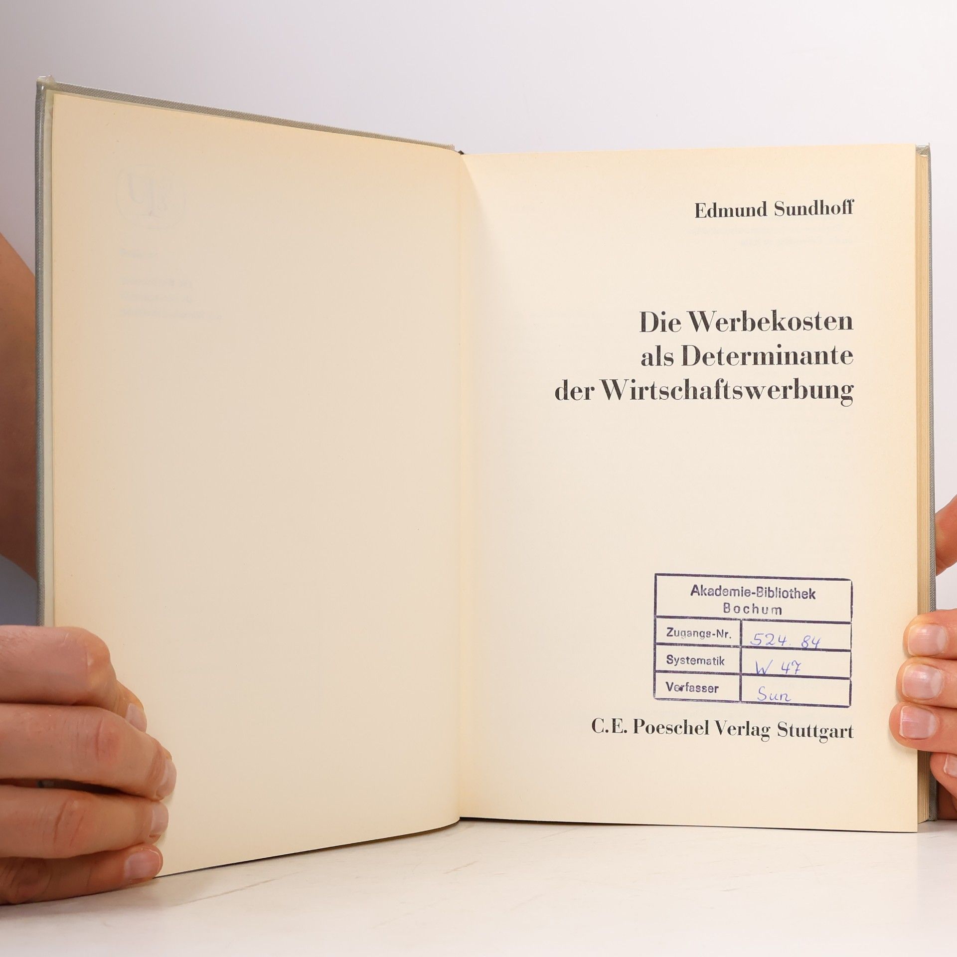 Edmund Sundhoff Die Werbekosten als Determinante der Wirtschaftswerbung