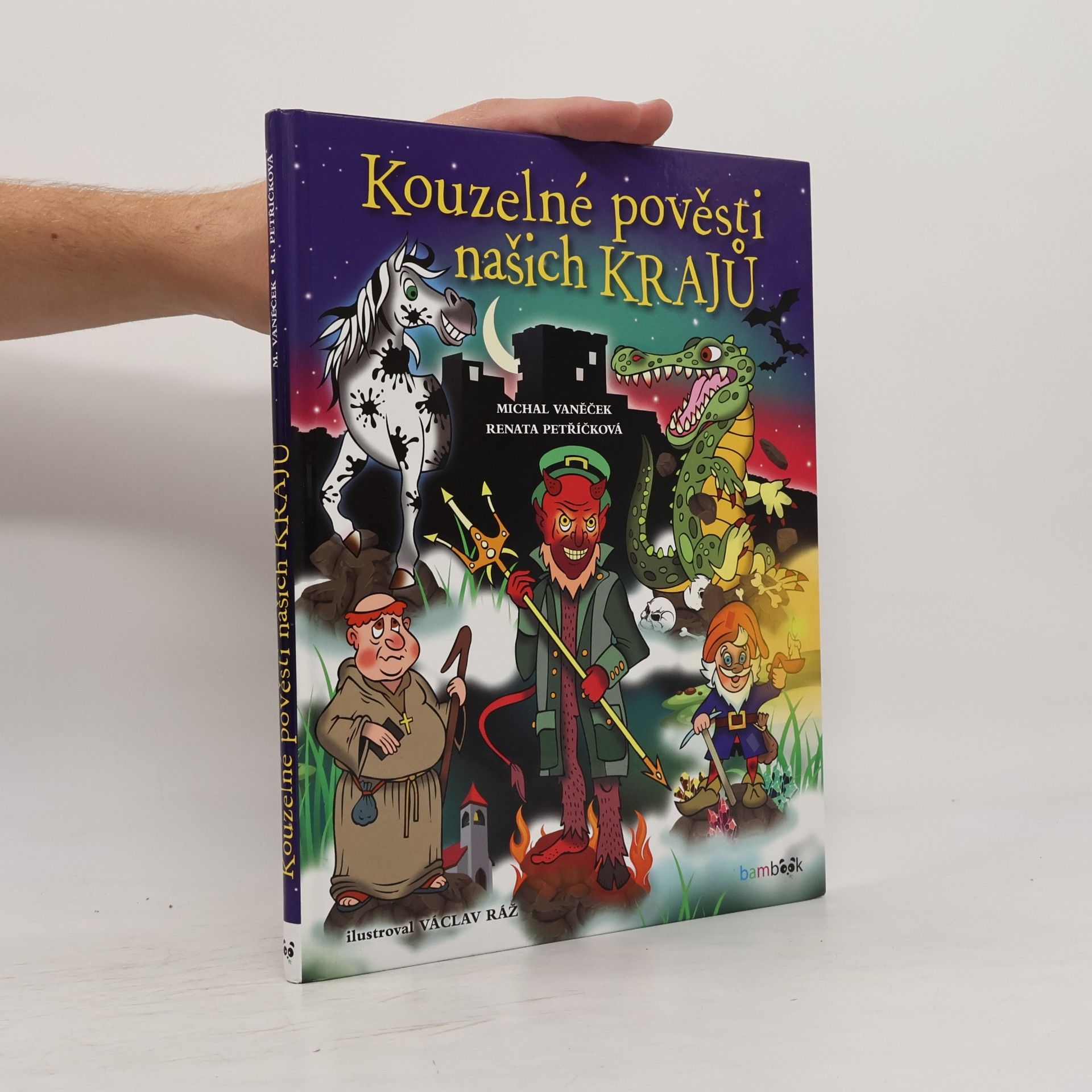 Václav Ráž Kouzelné pověsti našich krajů