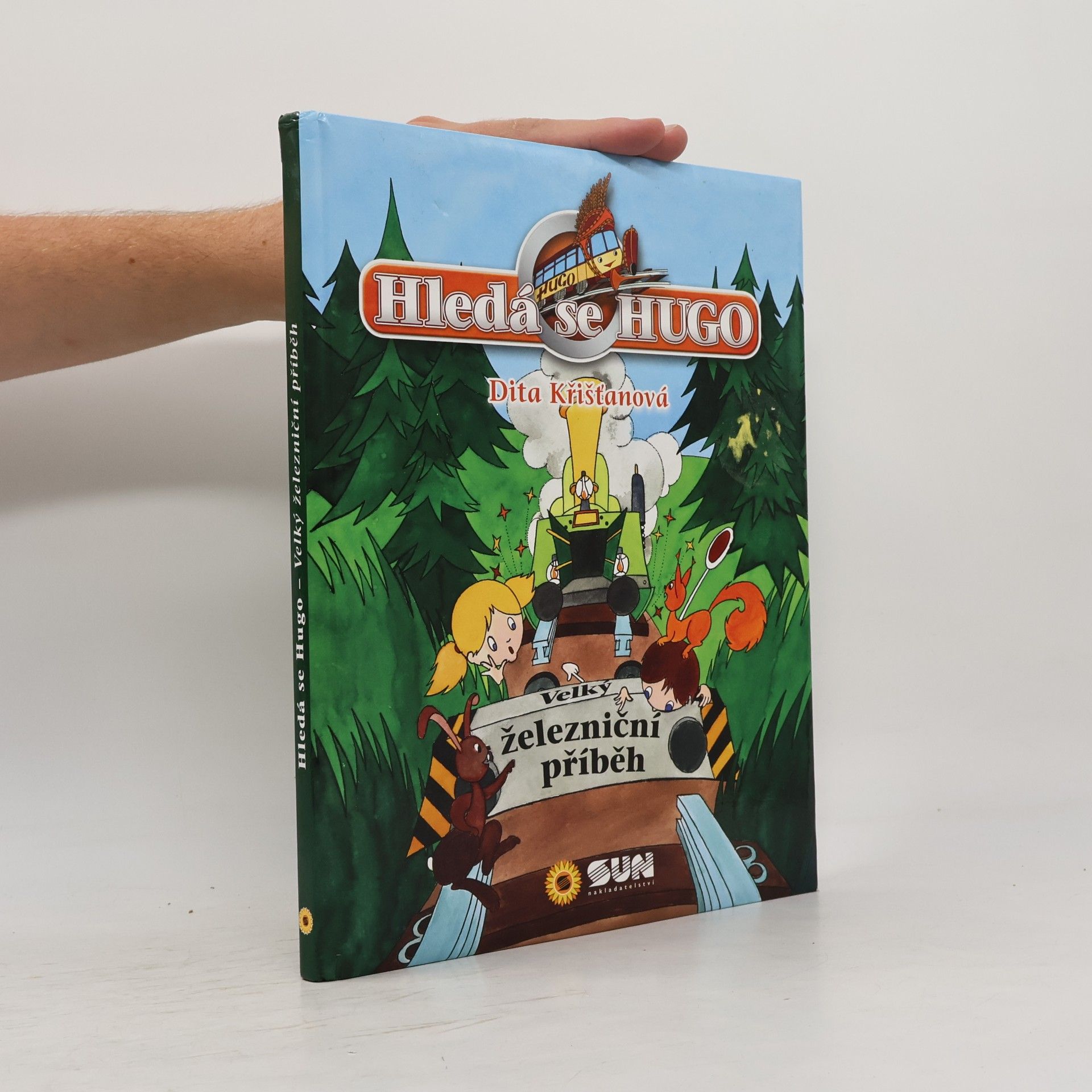 Dita Křišťanová Hledá se Hugo aneb Kdo zachrání pana Plíška. Velký železniční příběh