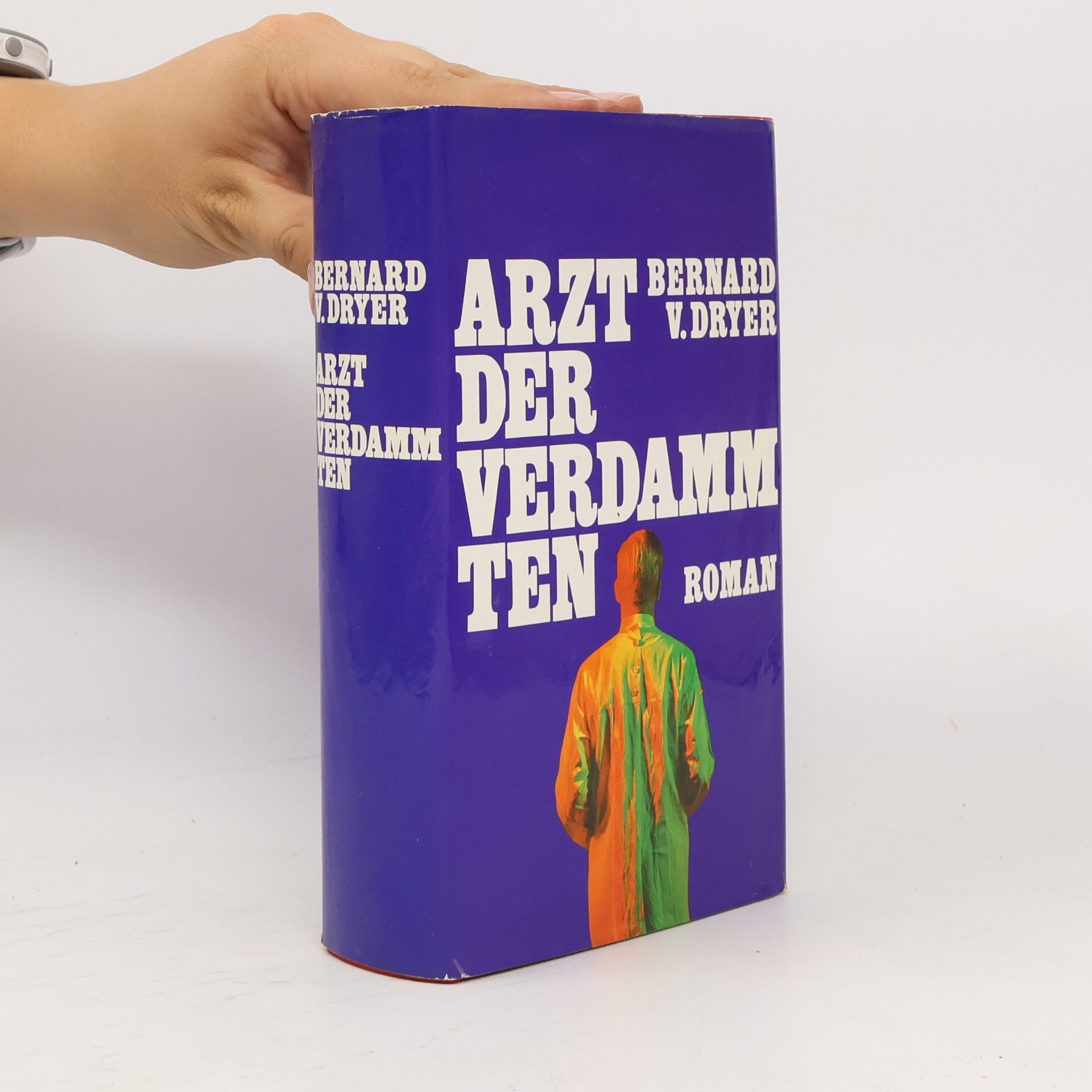 Bernard Victor Dryer Arzt der Verdammten