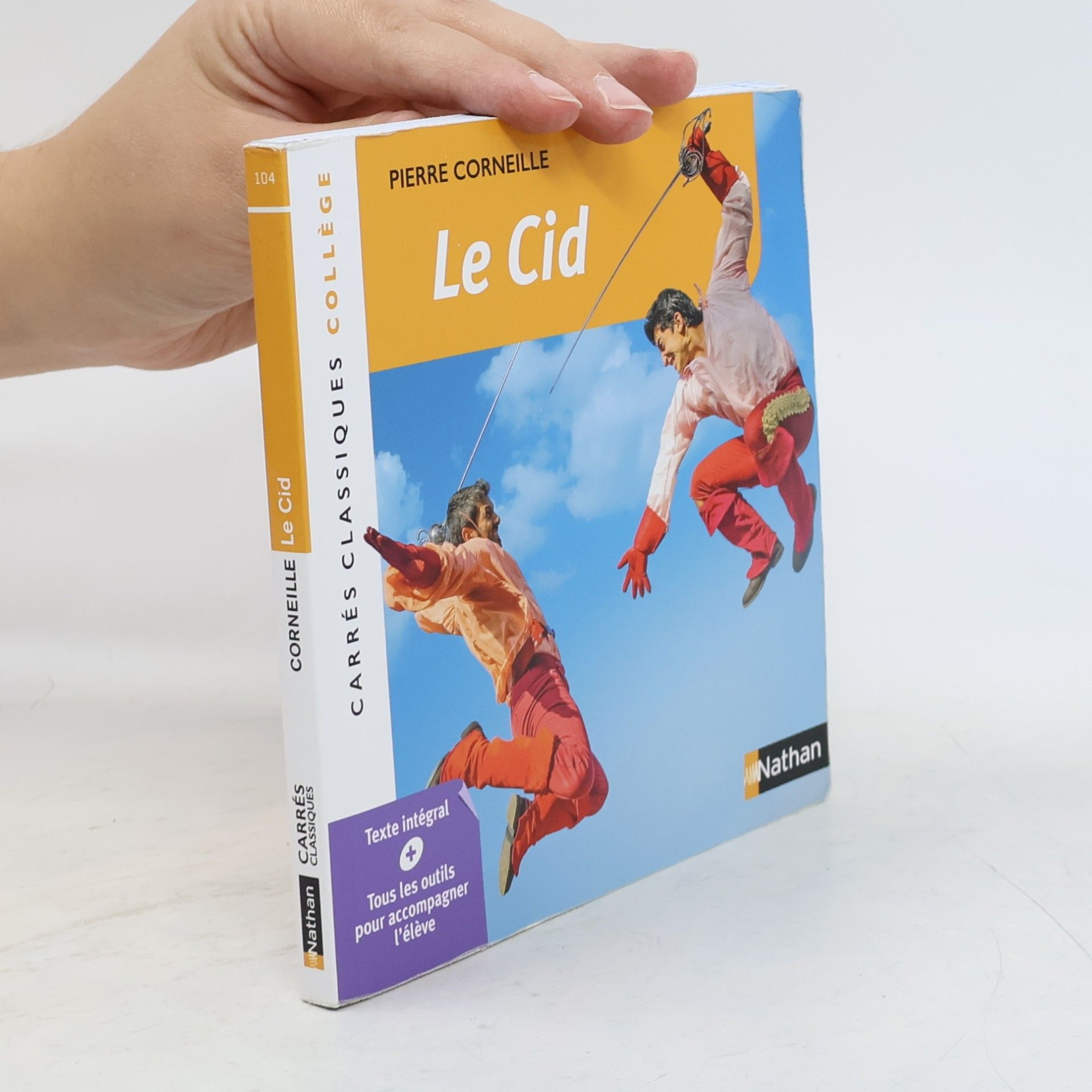 Pierre Corneille Carrés Classiques Collège - 104: Le Cid