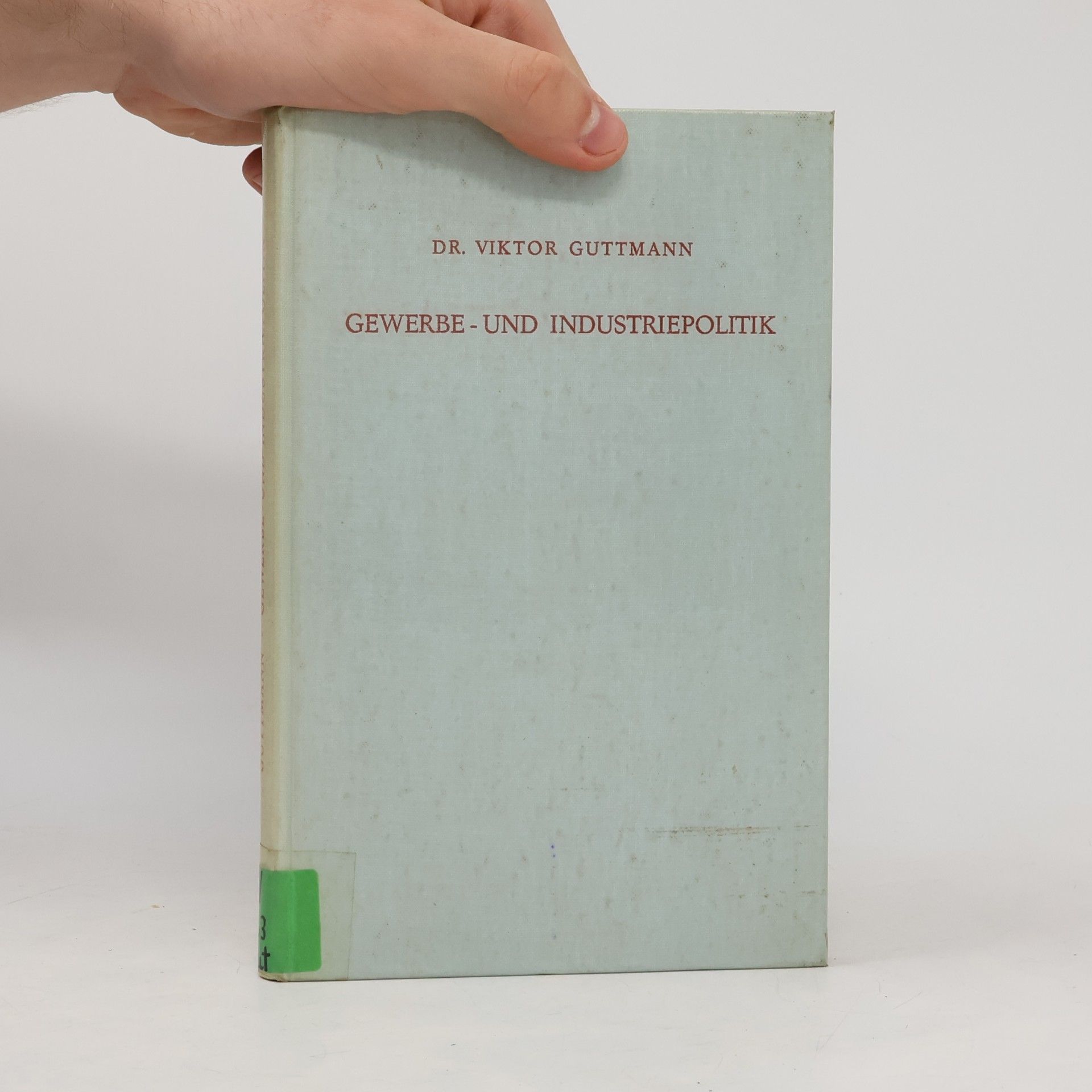 Viktor Guttmann Gewerbe- und Industriepolitik