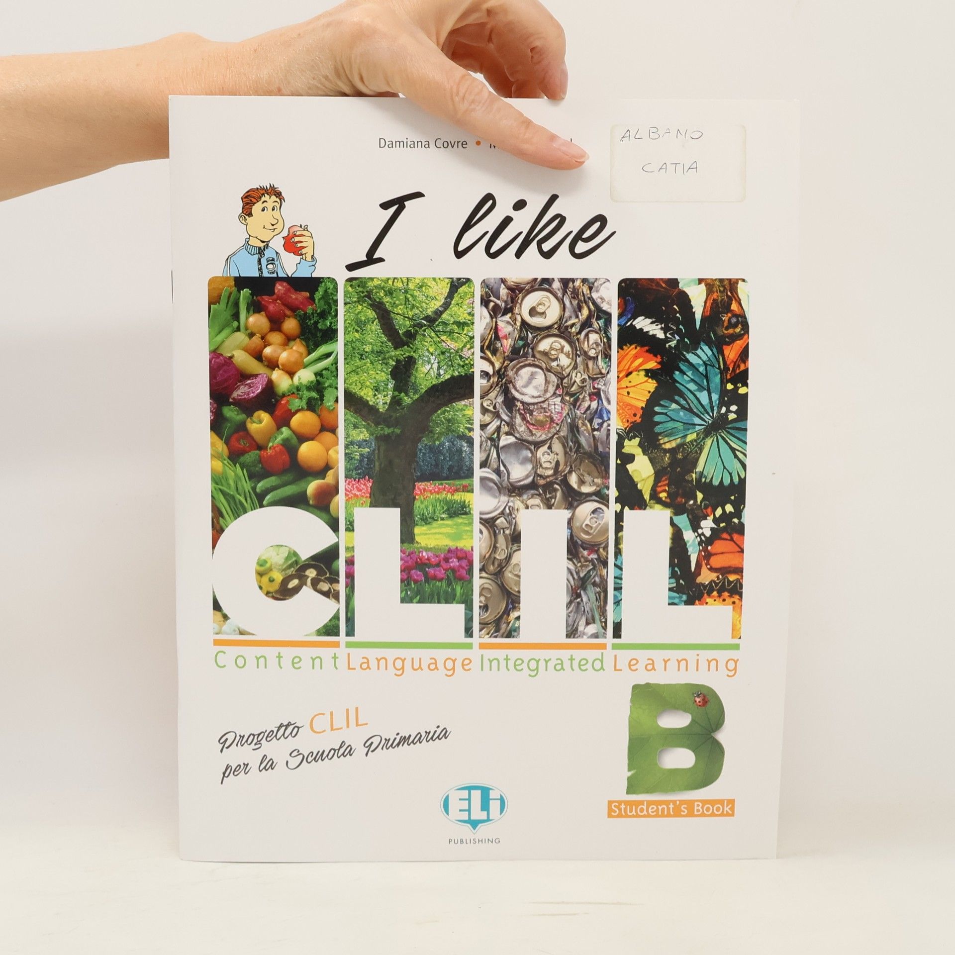 Damiana Covre Progetto CLIL per le Scuole Superiori - B: I Like CLIL