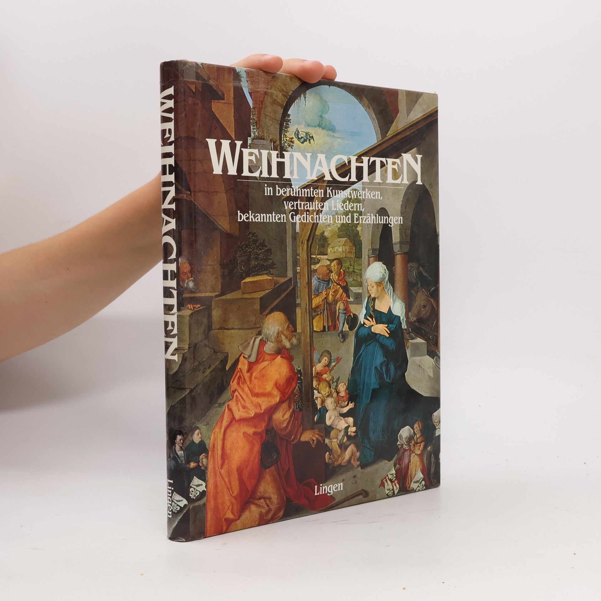 Michael Scherer Weihnachten in berühmten Kunstwerken, vertrauten Liedern, bekannten Gedichten und Erzählungen