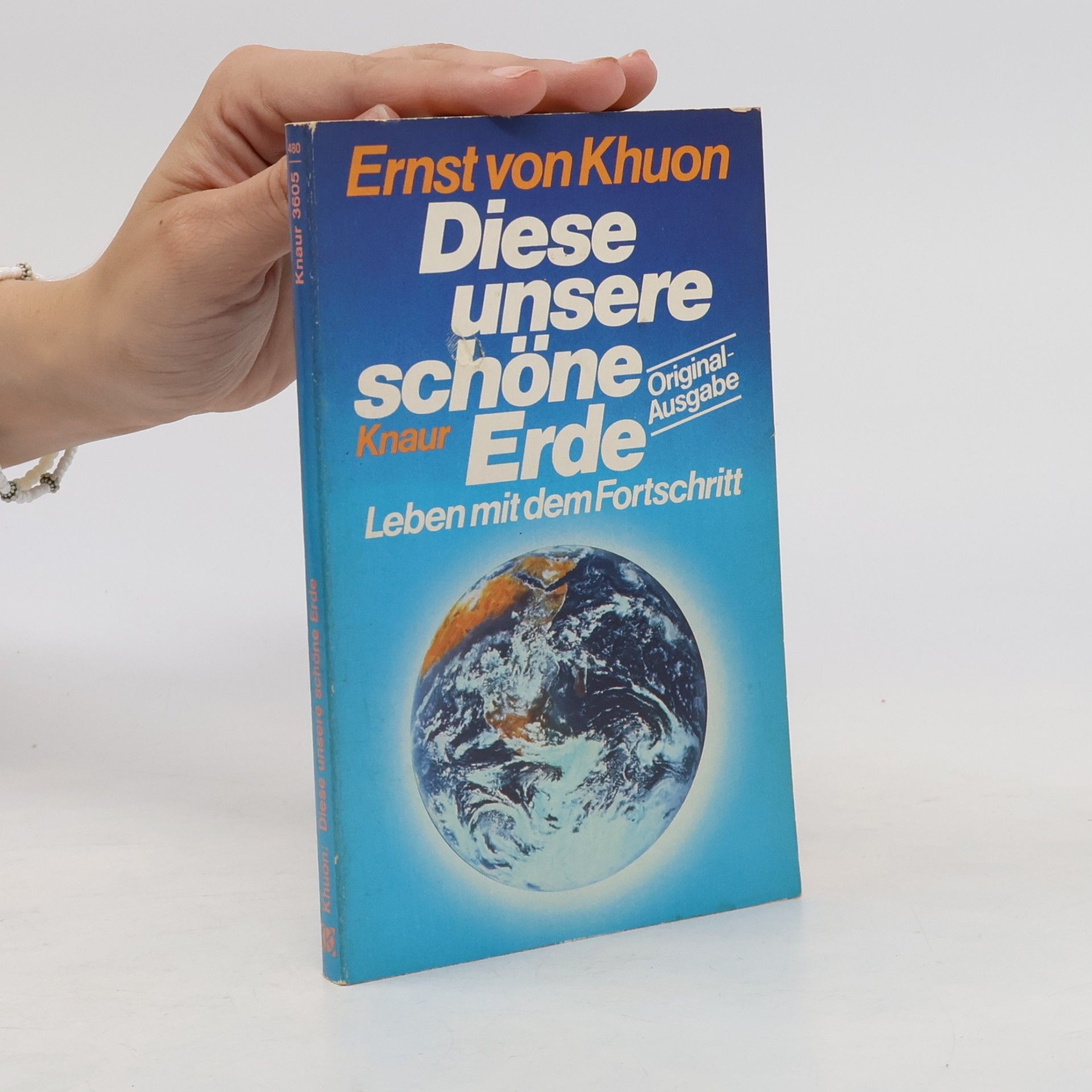 Ernst von Khuon Diese unsere schöne Erde