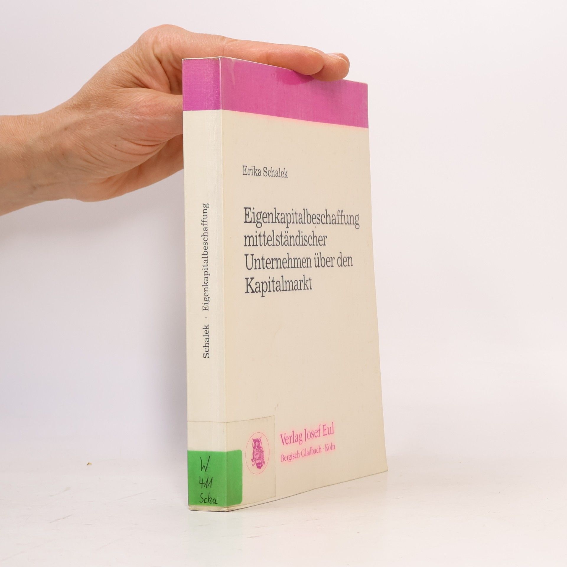 Erika Schalek Eigenkapitalbeschaffung mittelständischer Unternehmen über den Kapitalmarkt