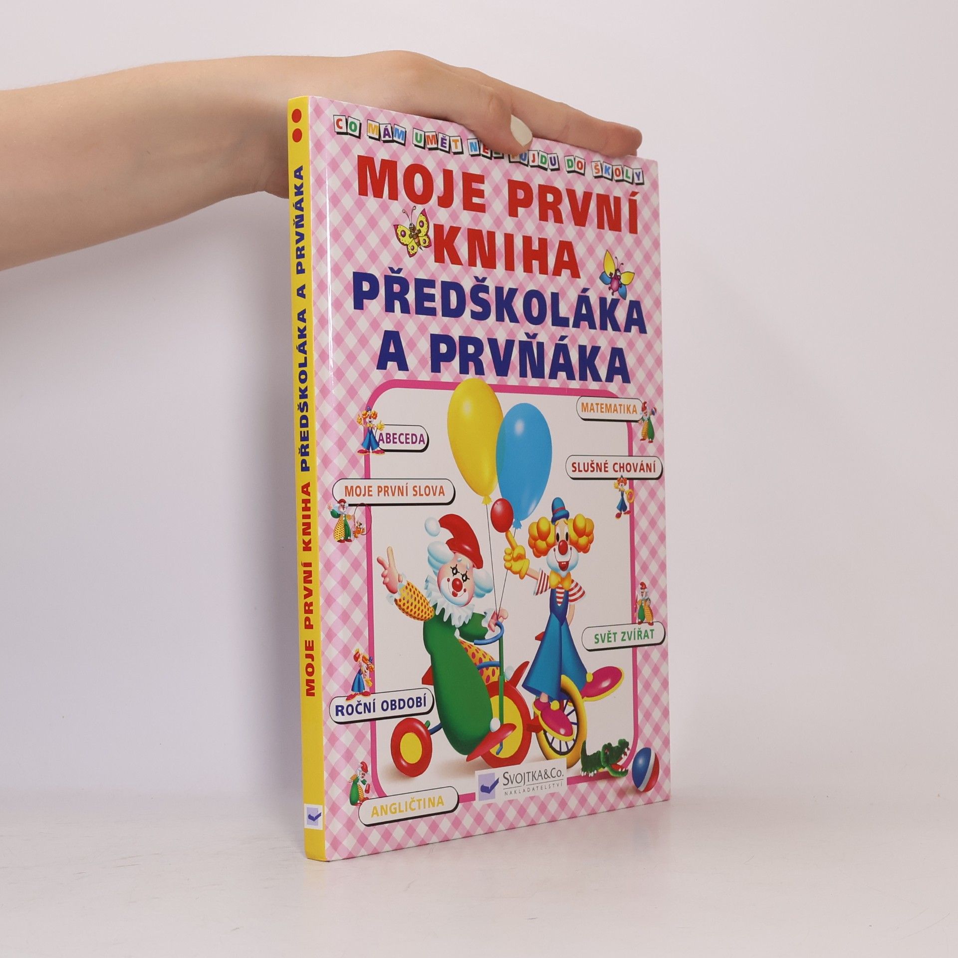 Moje první kniha předškoláka a prvňáka