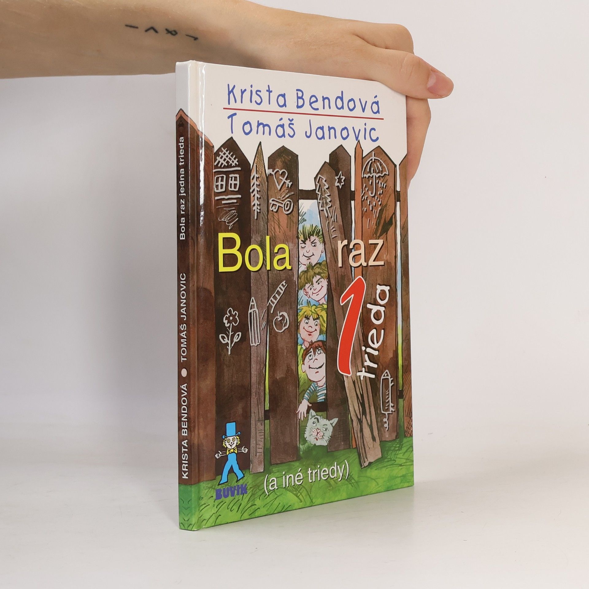 Krista Bendová Bola raz jedna trieda (a iné triedy)