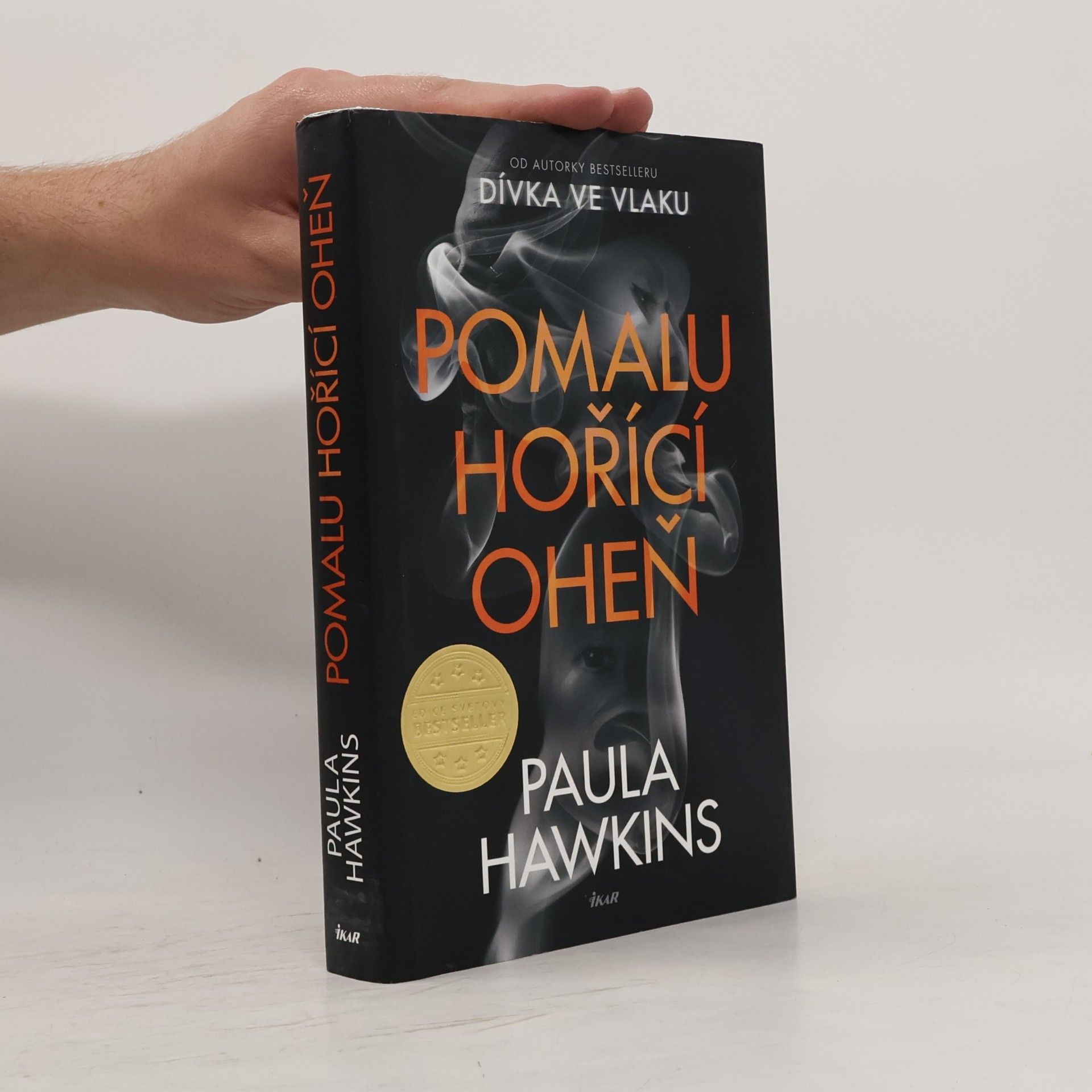 Paula Hawkins Pomalu hořící oheň