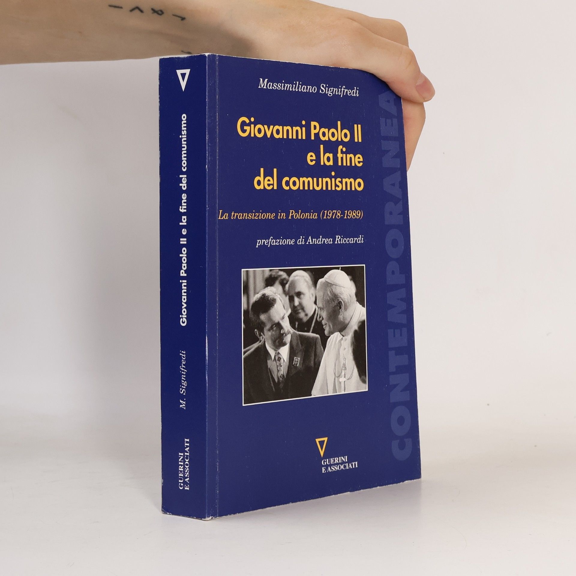 Massimiliano Signifredi Giovanni Paolo II e la fine del comunismo. La transizione in Polonia