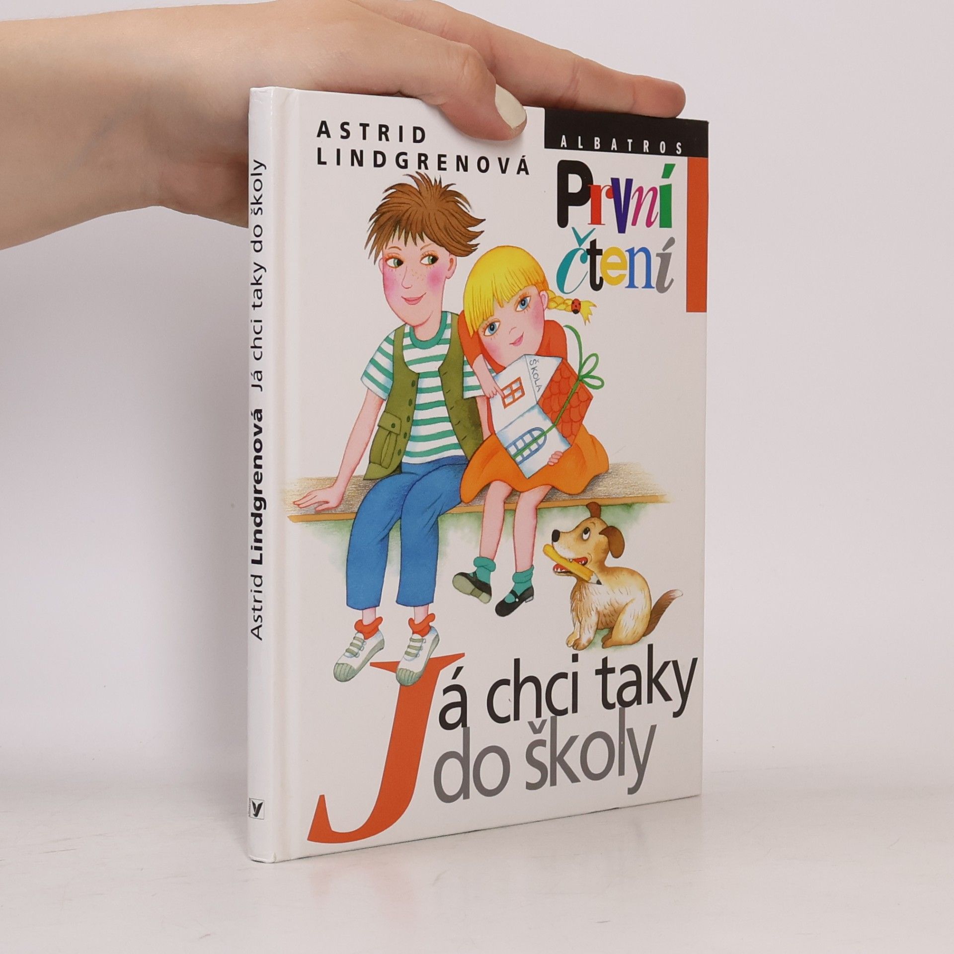 Astrid Lindgren Já chci taky do školy