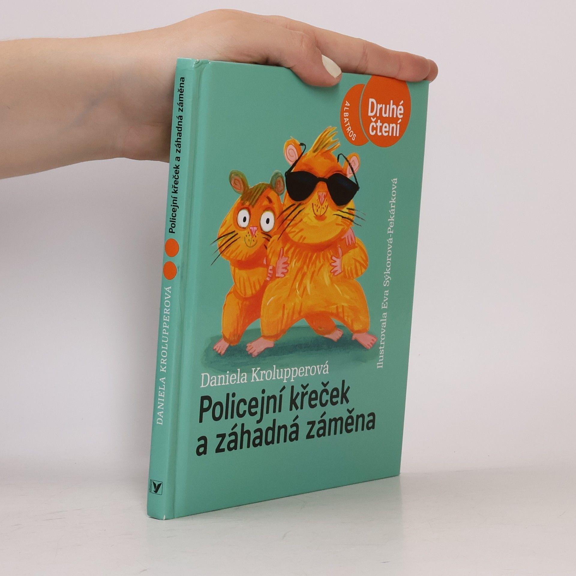 Eva Sýkorová-Pekárková Policejní křeček a záhadná záměna