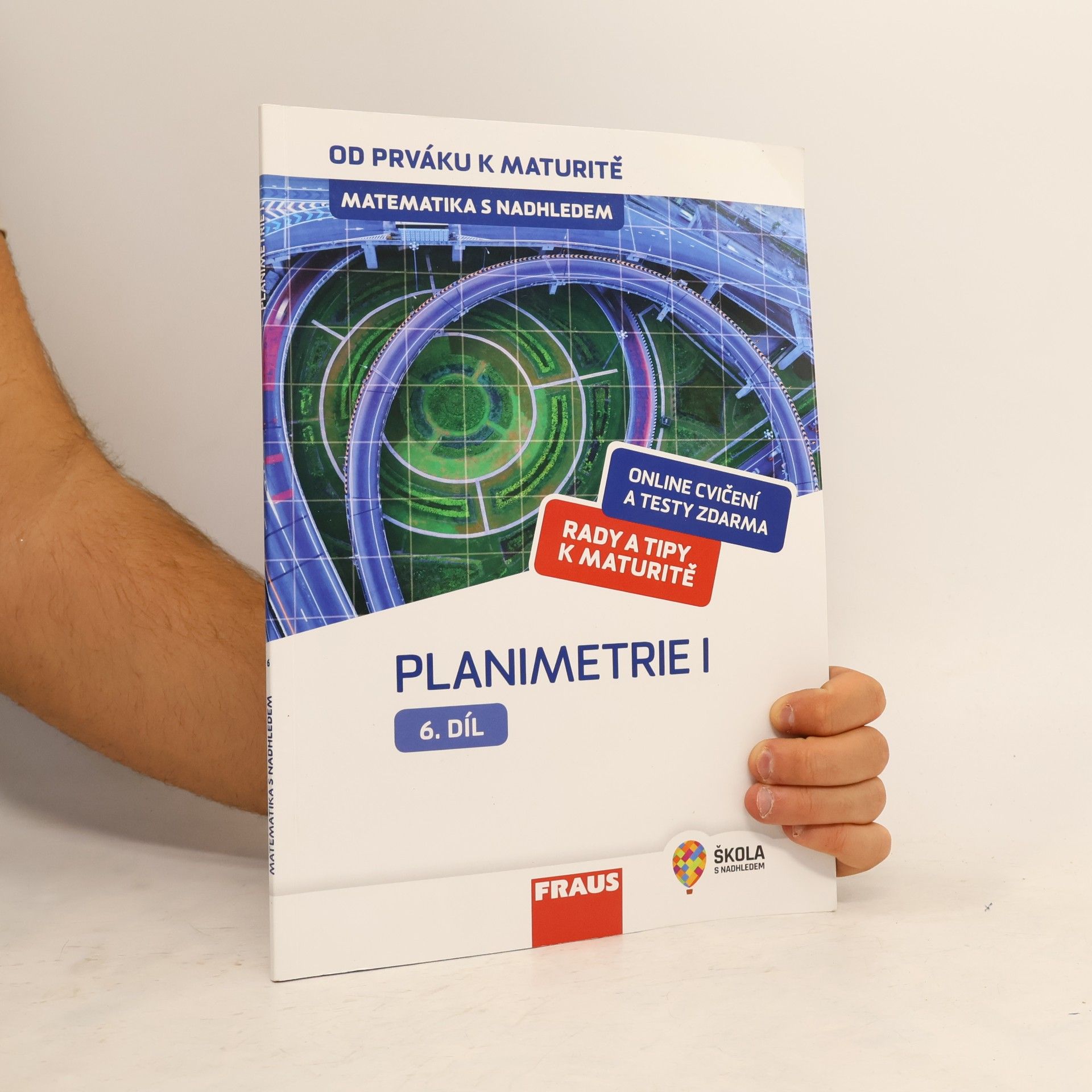 Eva Pomykalová Matematika s nadhledem. Od prváku k maturitě. 6. díl, Planimetrie I