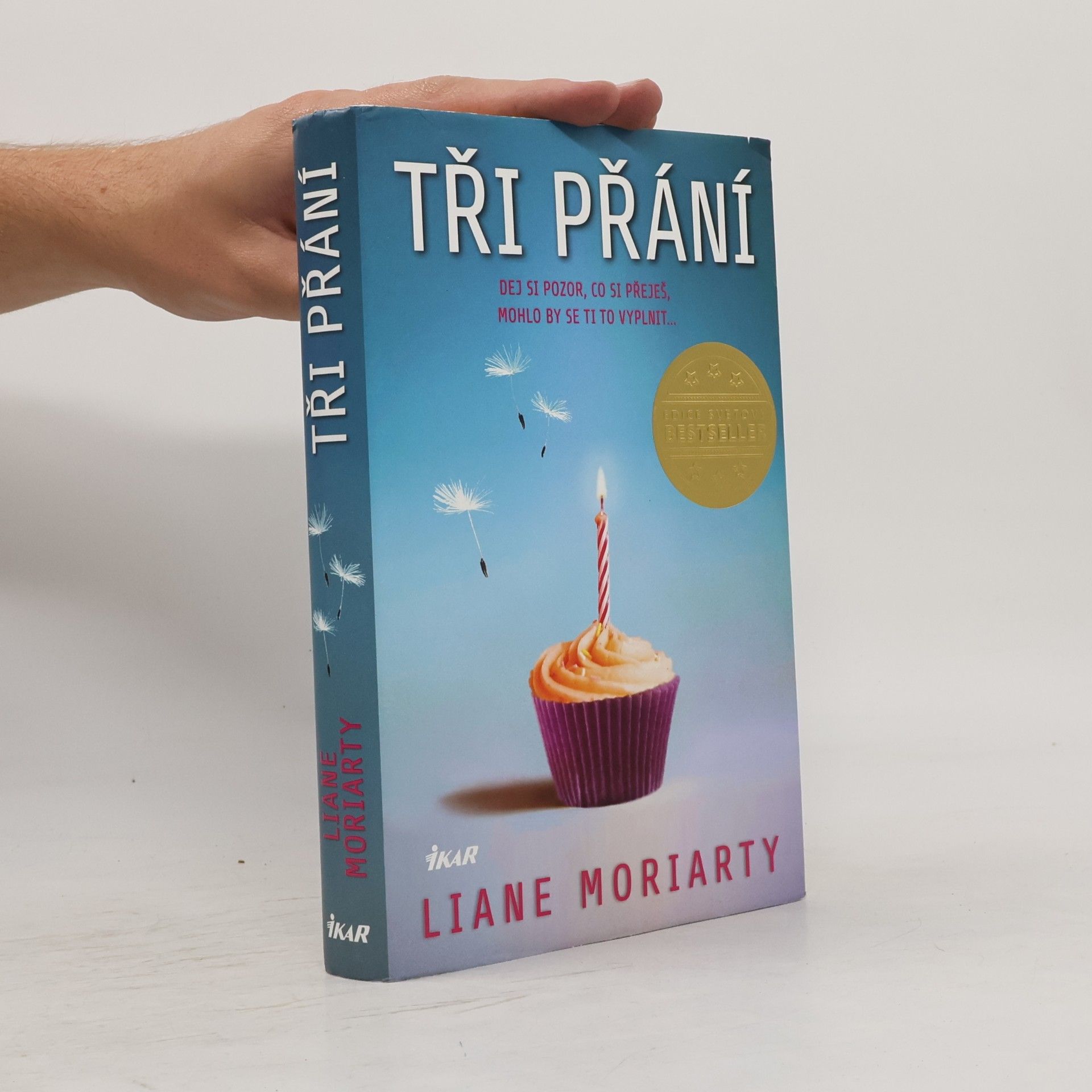 Liane Moriarty Tři přání