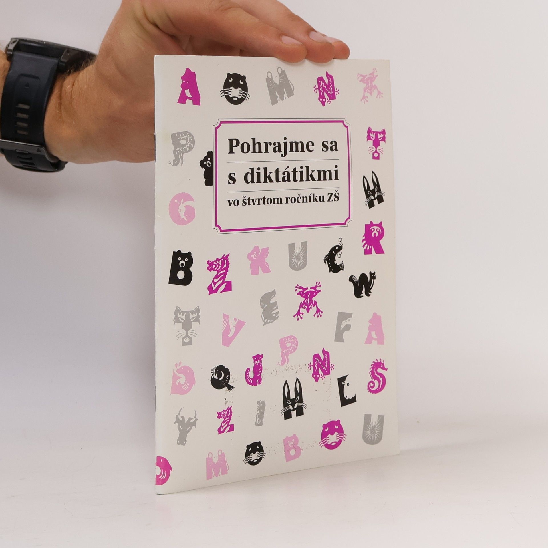 Autores varios Pohrajme sa s diktátikmi vo štvrtom ročníku ZŠ