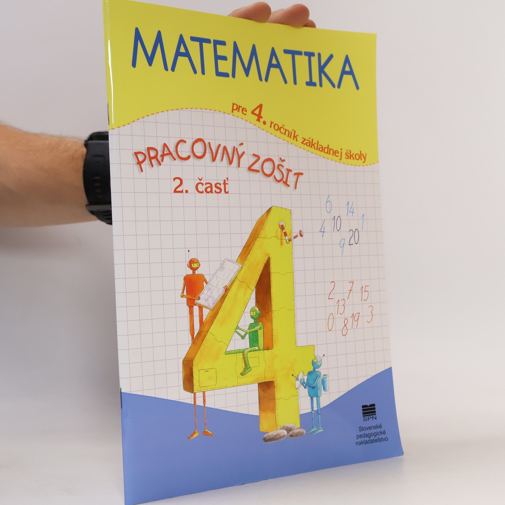 Various authors Matematika. pre 4. ročník základnej školy. Pracovný zošit 2. časť
