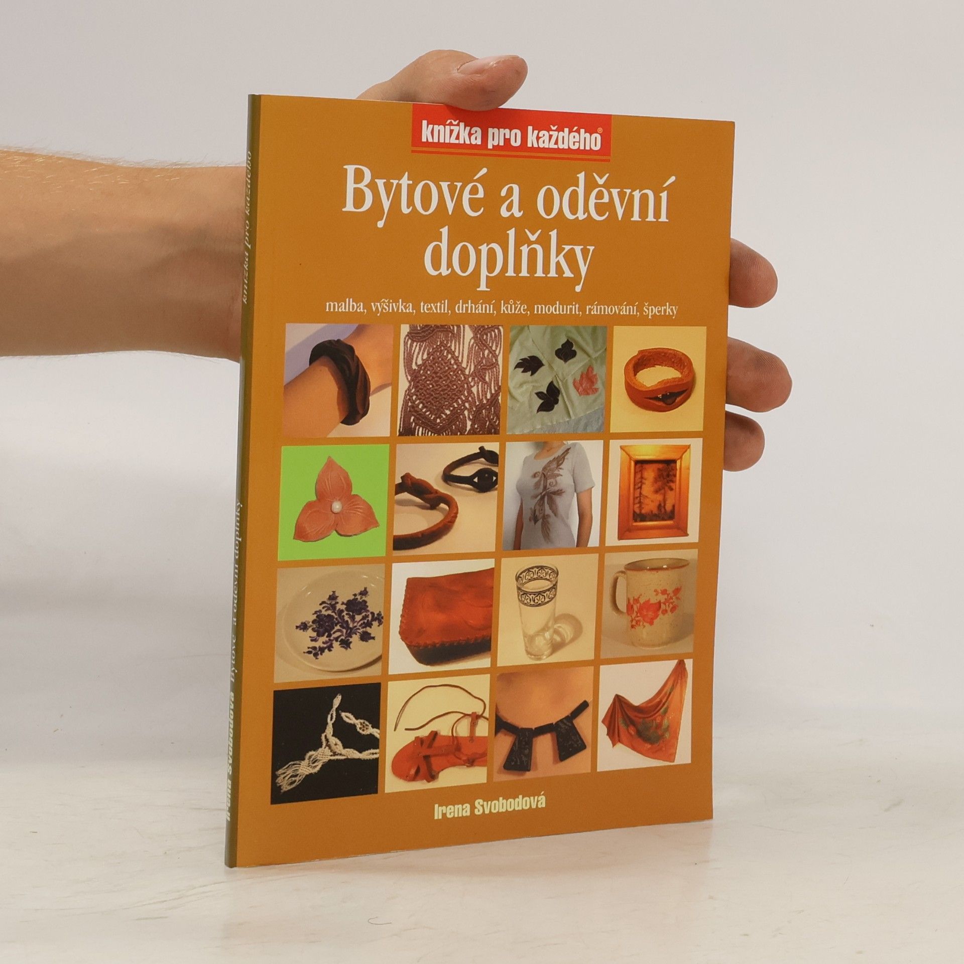 Irena Svobodová Bytové a oděvní doplňky