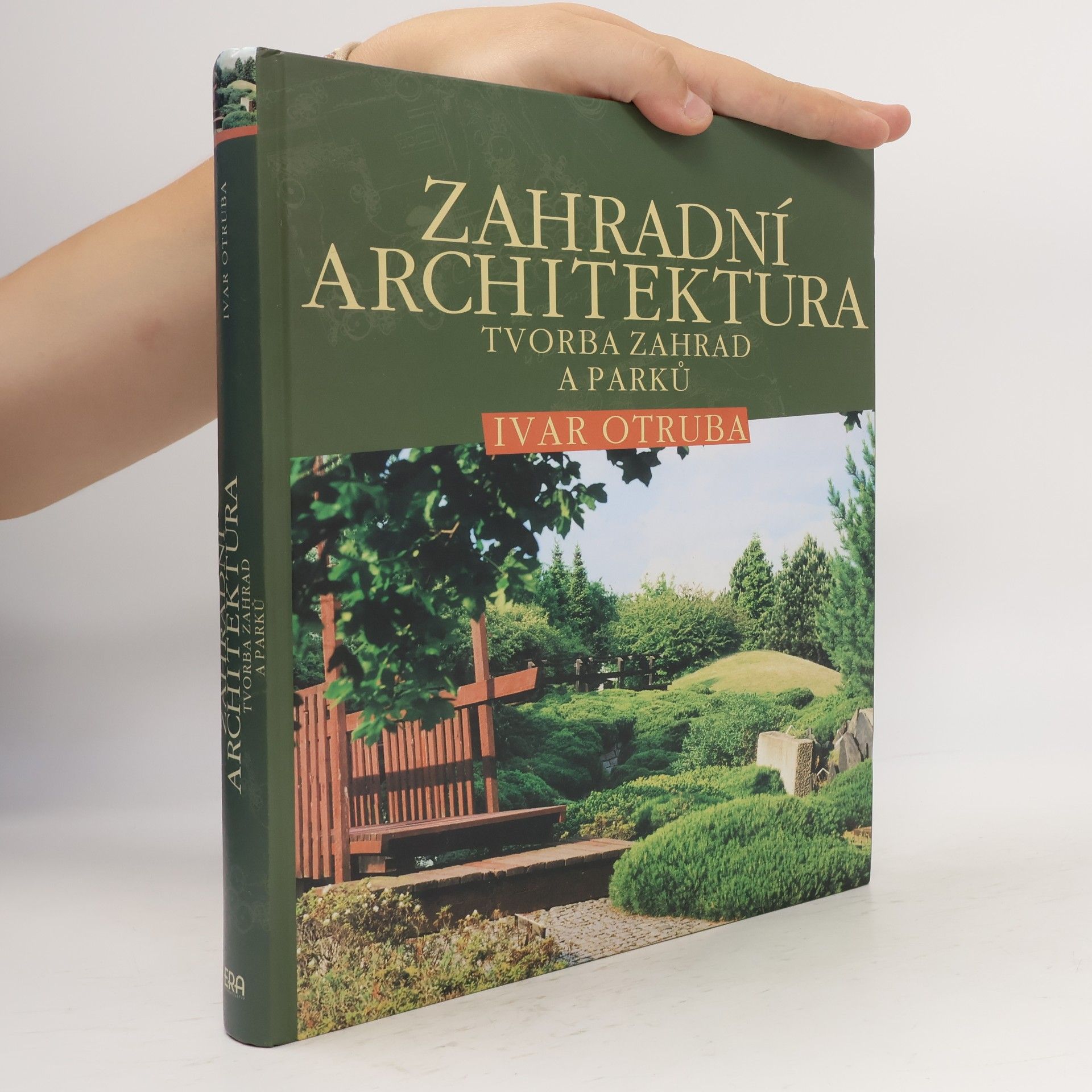 Ivar Otruba Zahradní architektura: Tvorba zahrad a parků