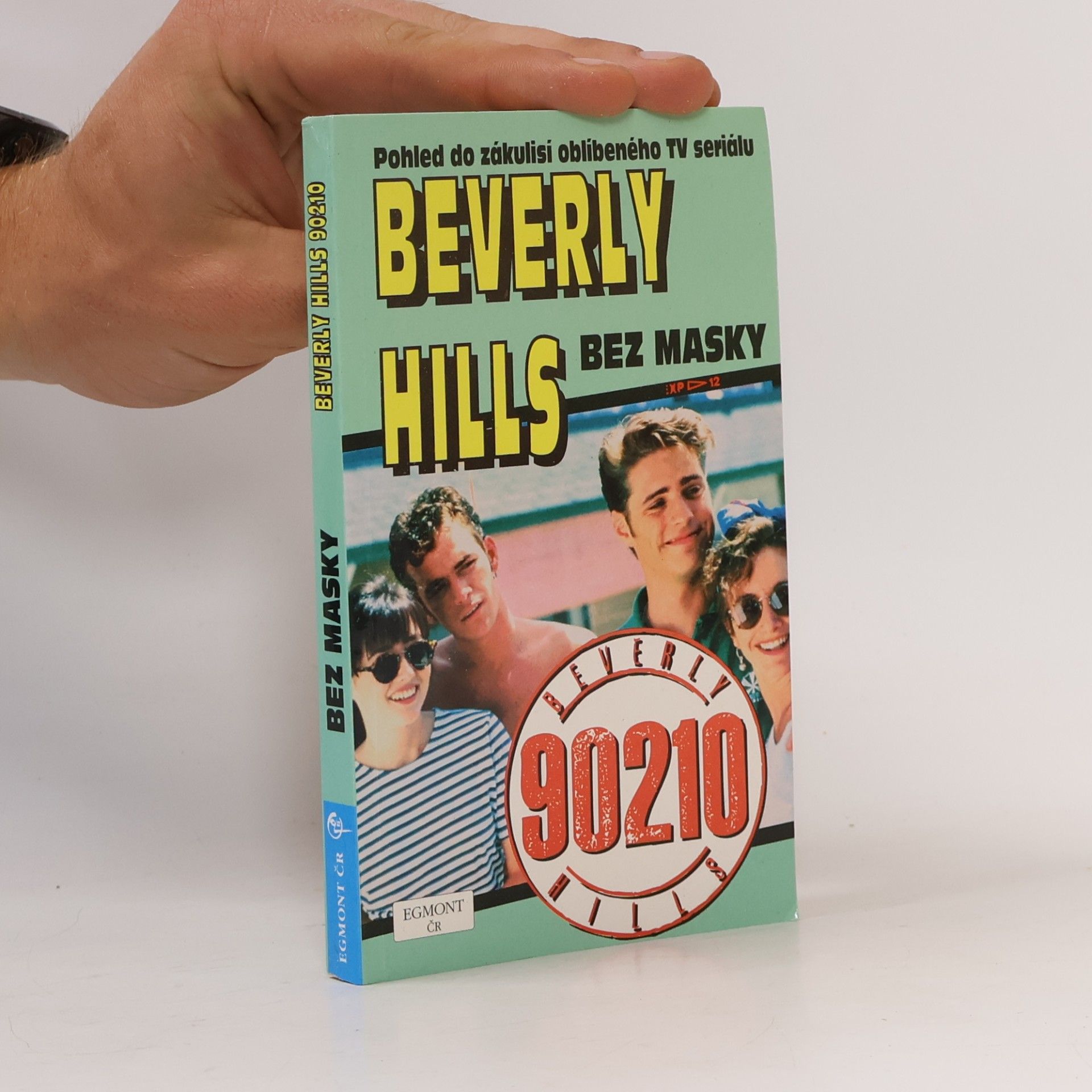 Bart Mills Beverly Hills bez masky : [pohled do zákulisí oblíbeného TV seriálu]