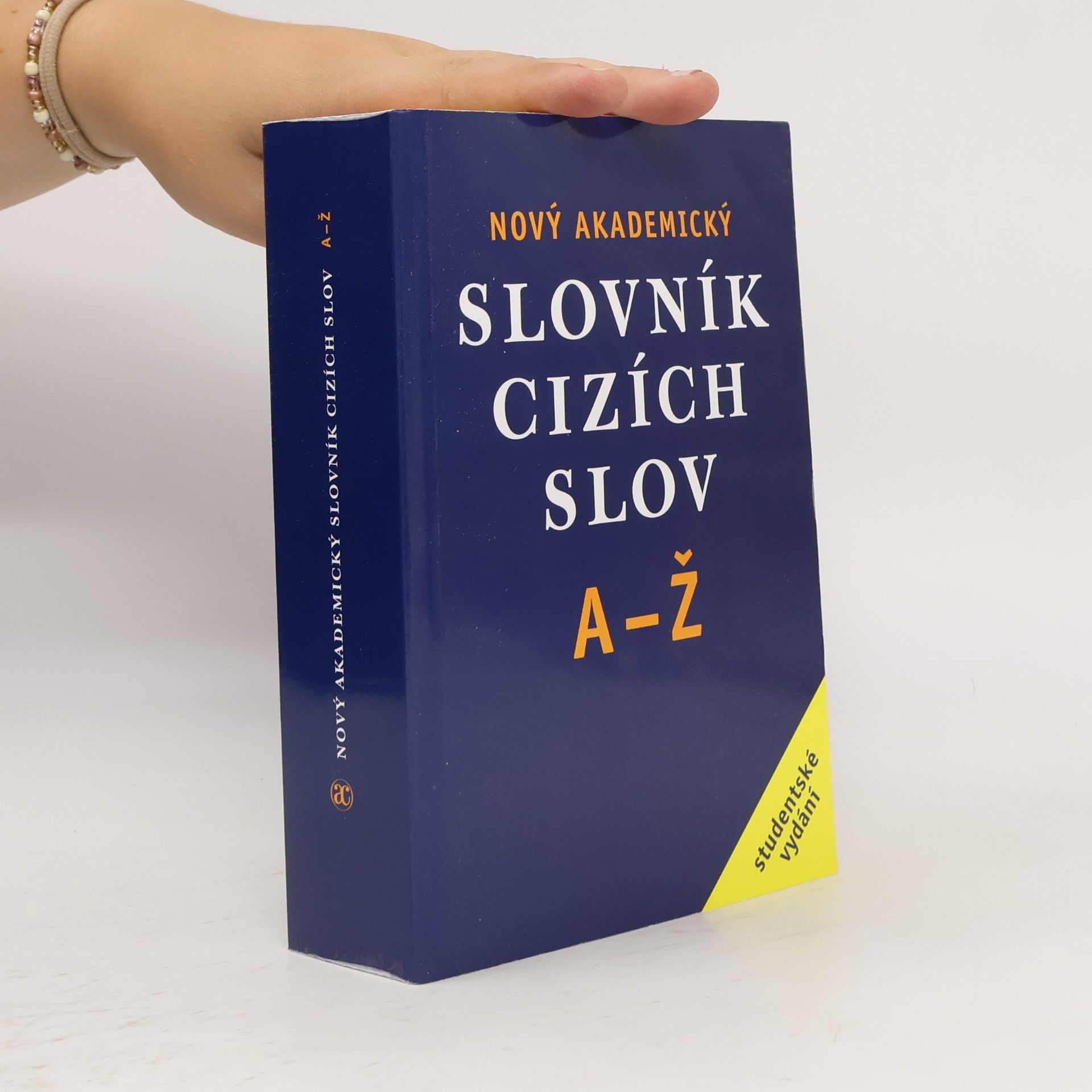 Jiří Kraus Nový akademický slovník cizích slov A-Ž. Studentské vydání