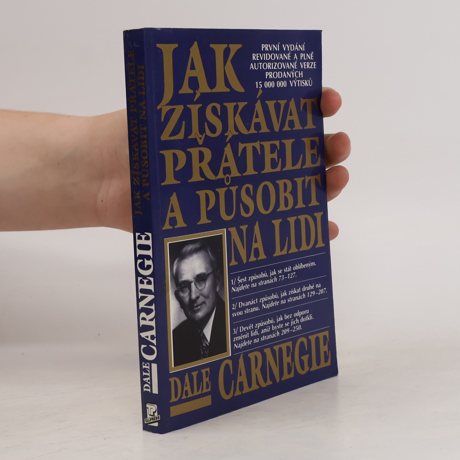 Dale Carnegie Jak získávat přátele a působit na lidi