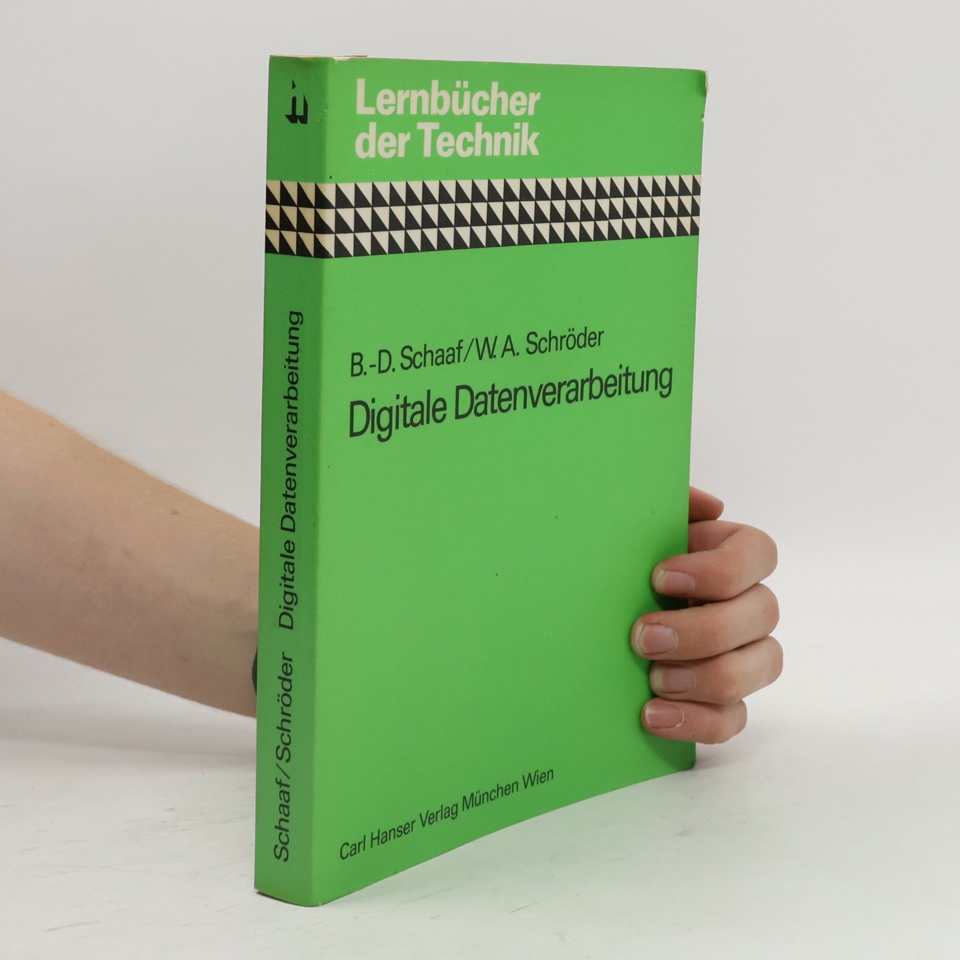 Bernd-Dieter Schaaf Digitale Datenverarbeitung