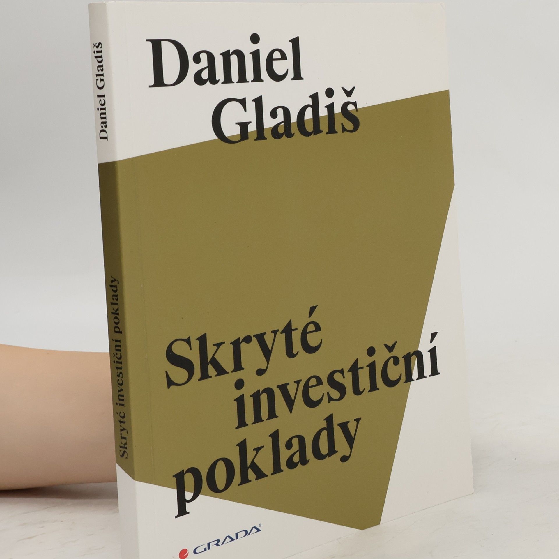Daniel Gladiš Skryté investiční poklady